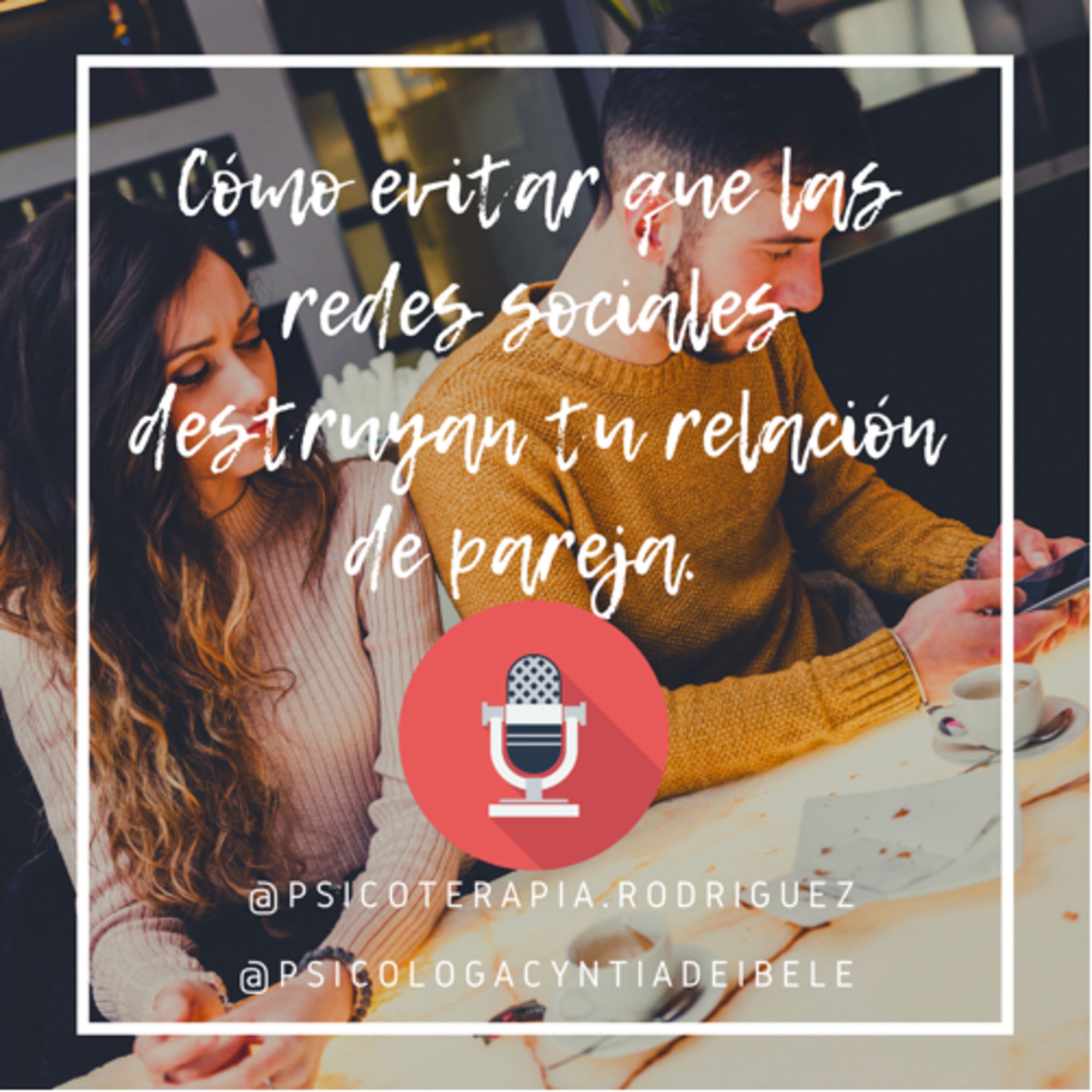 Invadir La Privacidad De Mi Pareja En Redes Sociales @psicologacyntiadeibele