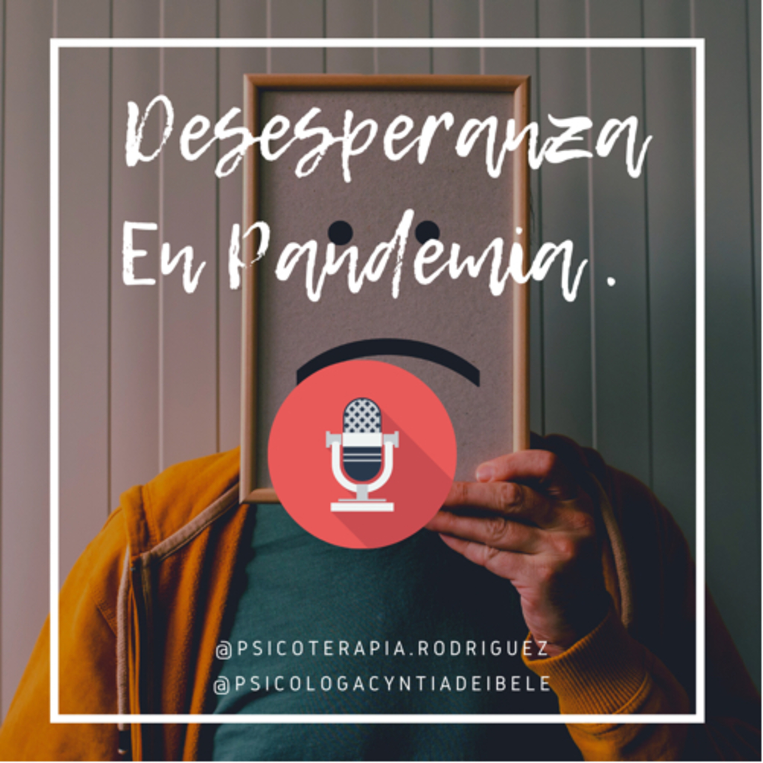 Desesperanza En Pandemia