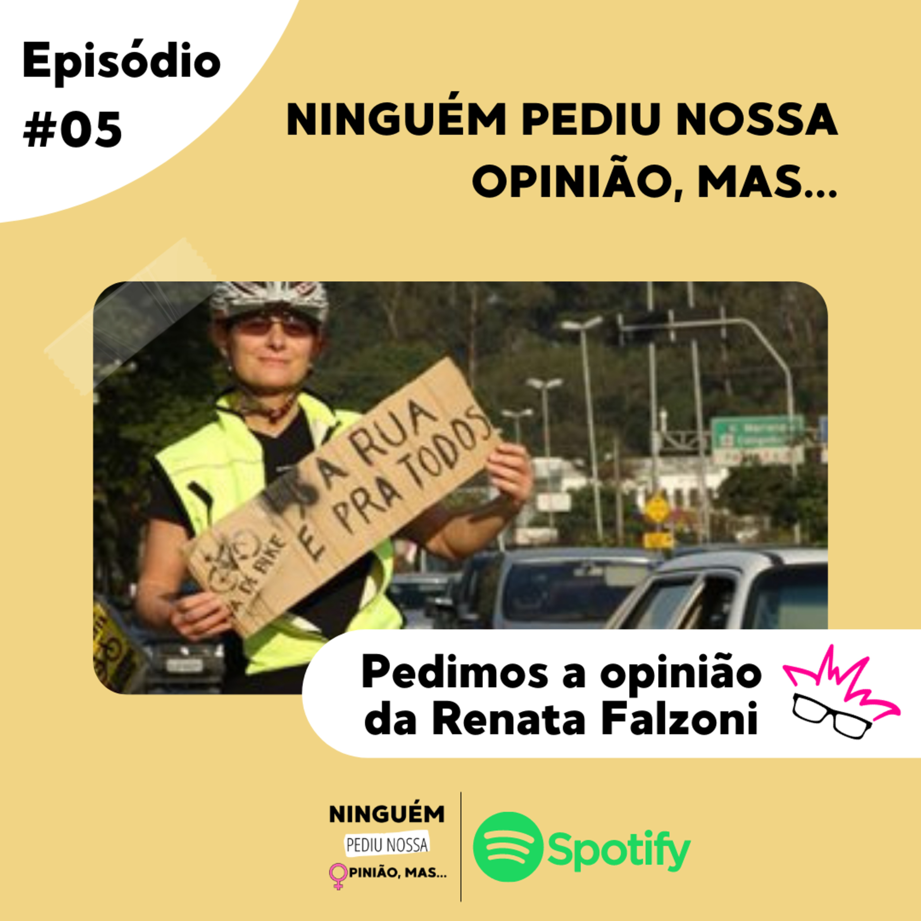 Ninguém pediu nossa opinião, mas...