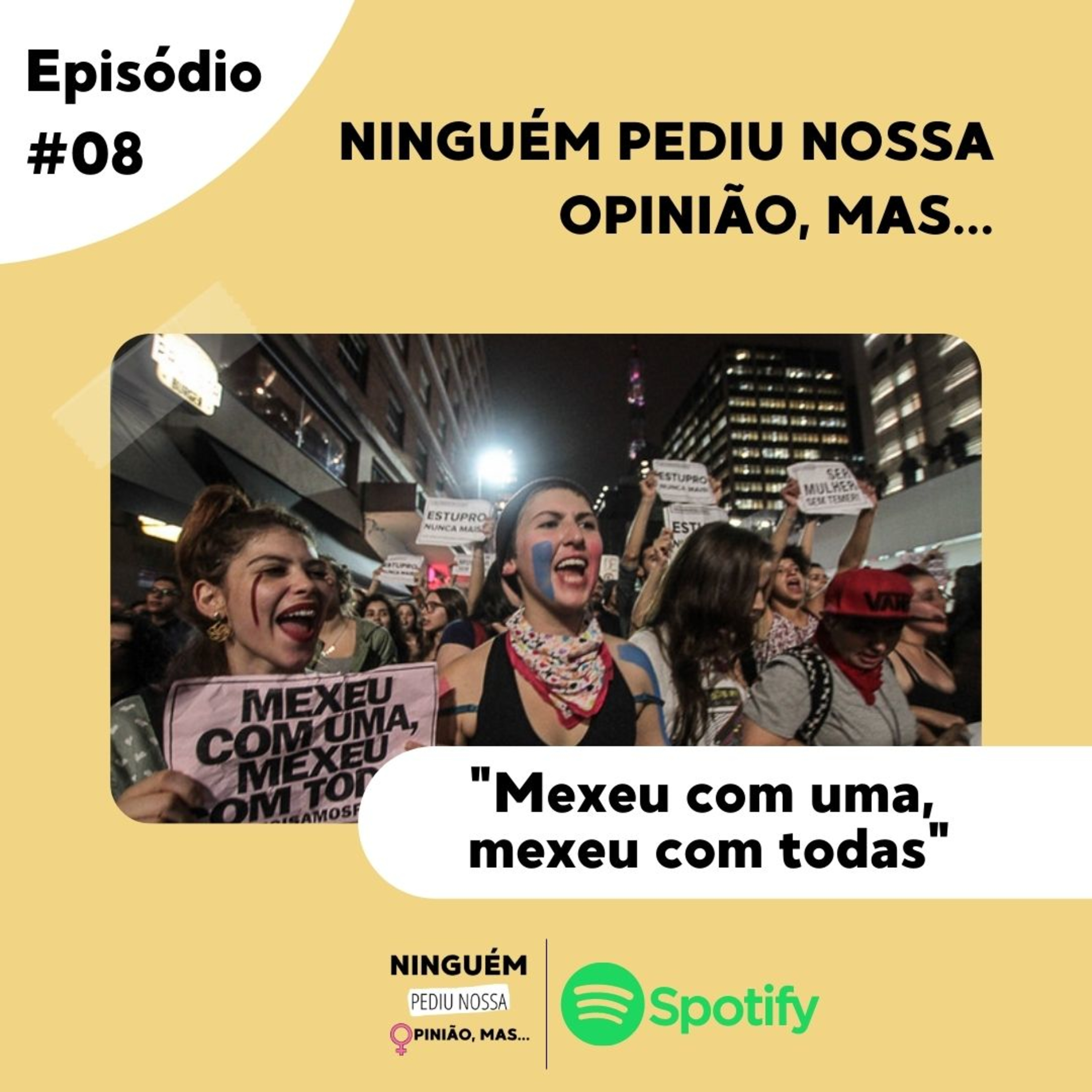Ninguém pediu nossa opinião, mas...