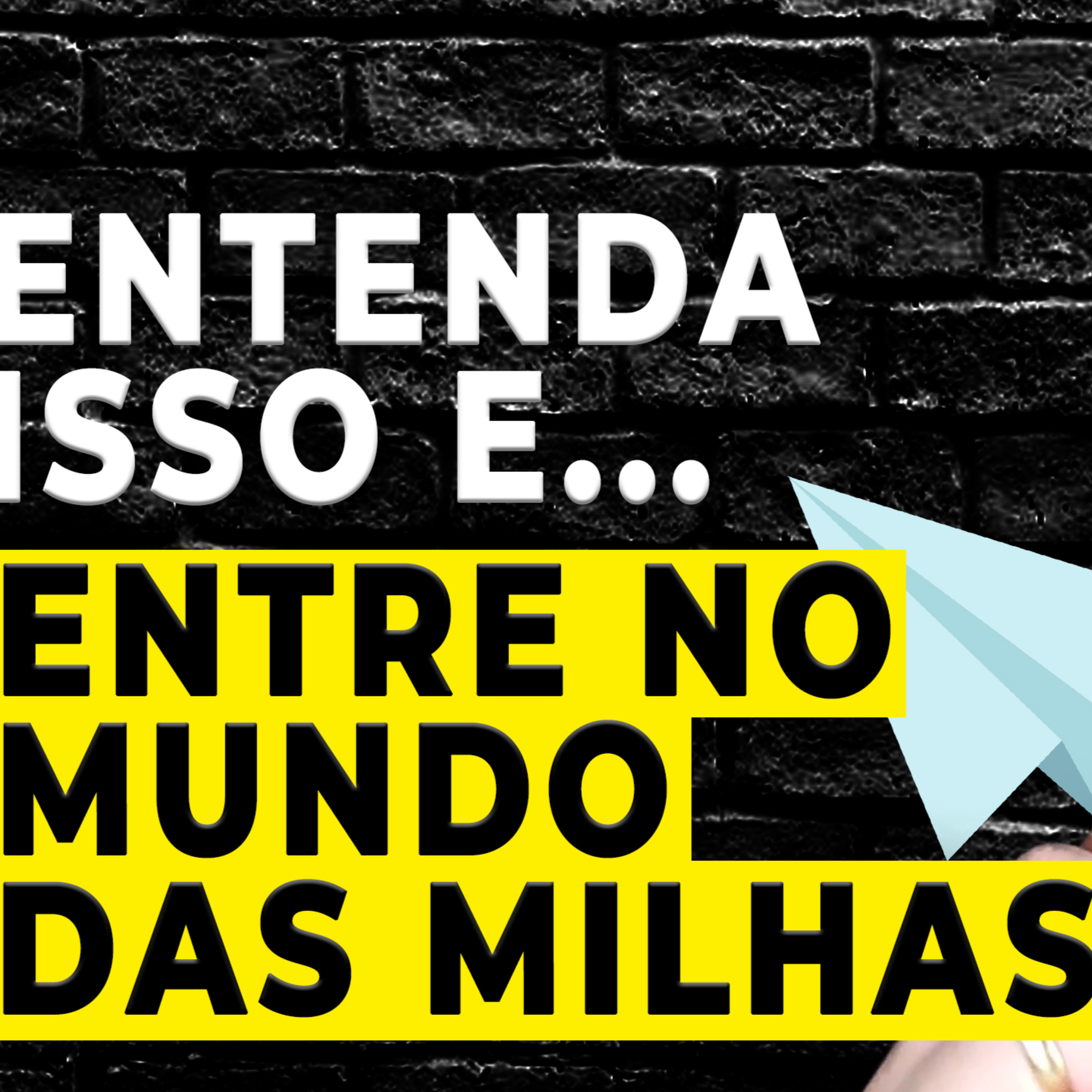 #007 ENTENDA ISSO E... GANHE DINHEIRO COM MILHAS! episode artwork