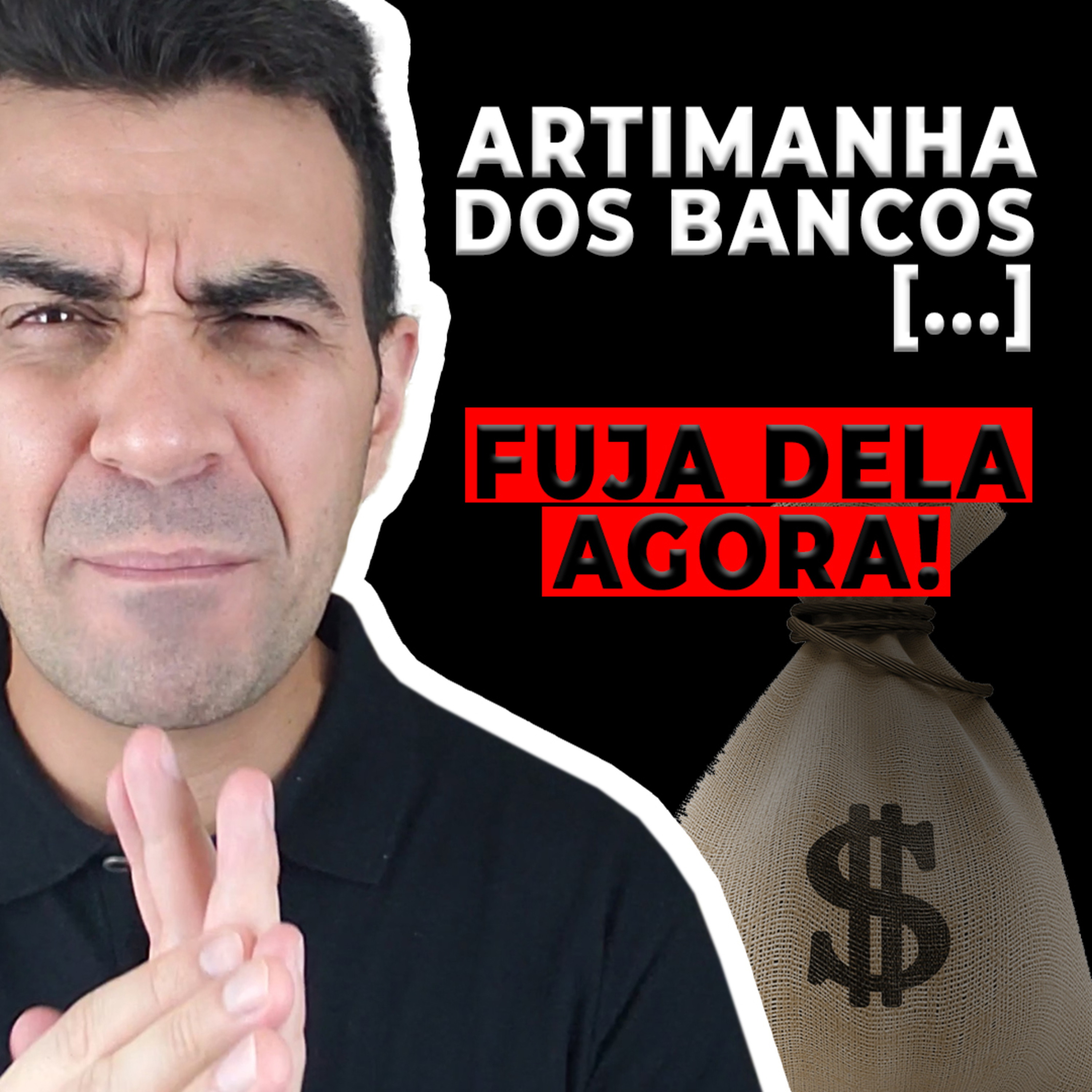 #008 FUJA DESSA ARTIMANHA DOS BANCOS! episode artwork