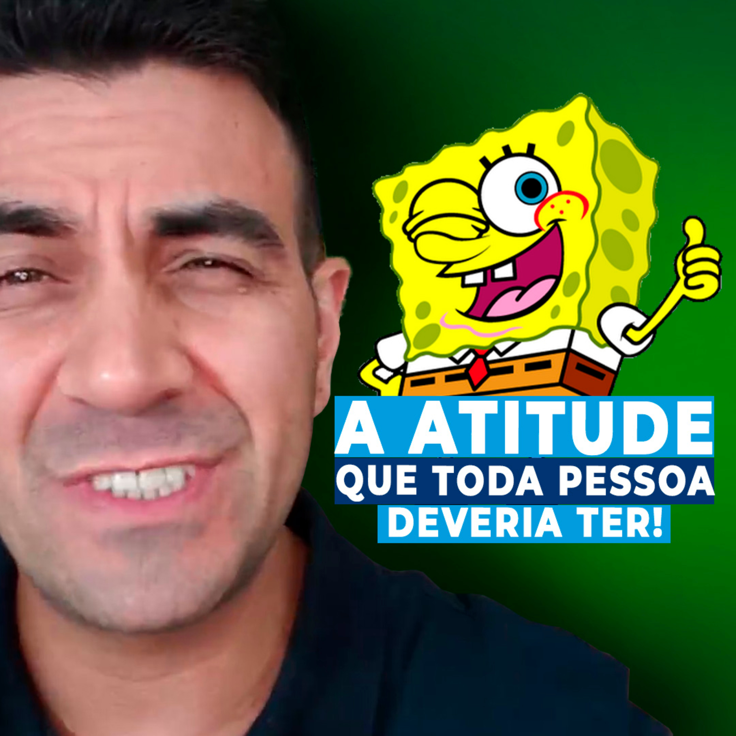#025 A ATITUDE QUE TODA PESSOA DEVE TER episode artwork