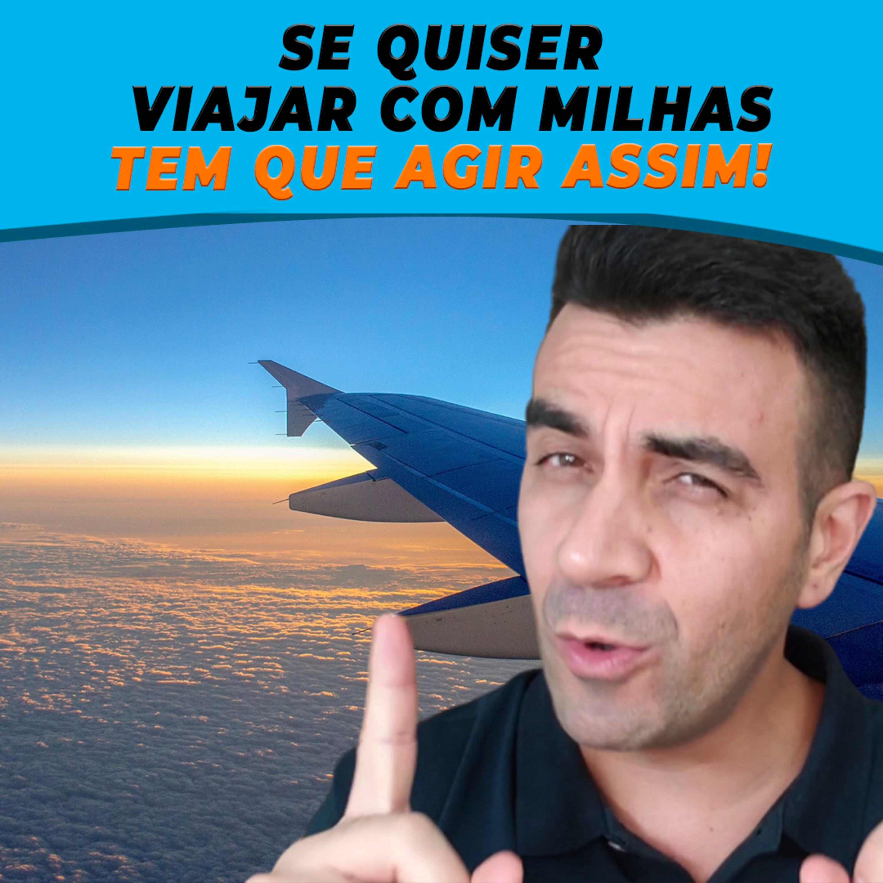 #035 SE QUISER VIAJAR COM MILHAS TEM QUE AGIR ASSIM! episode artwork