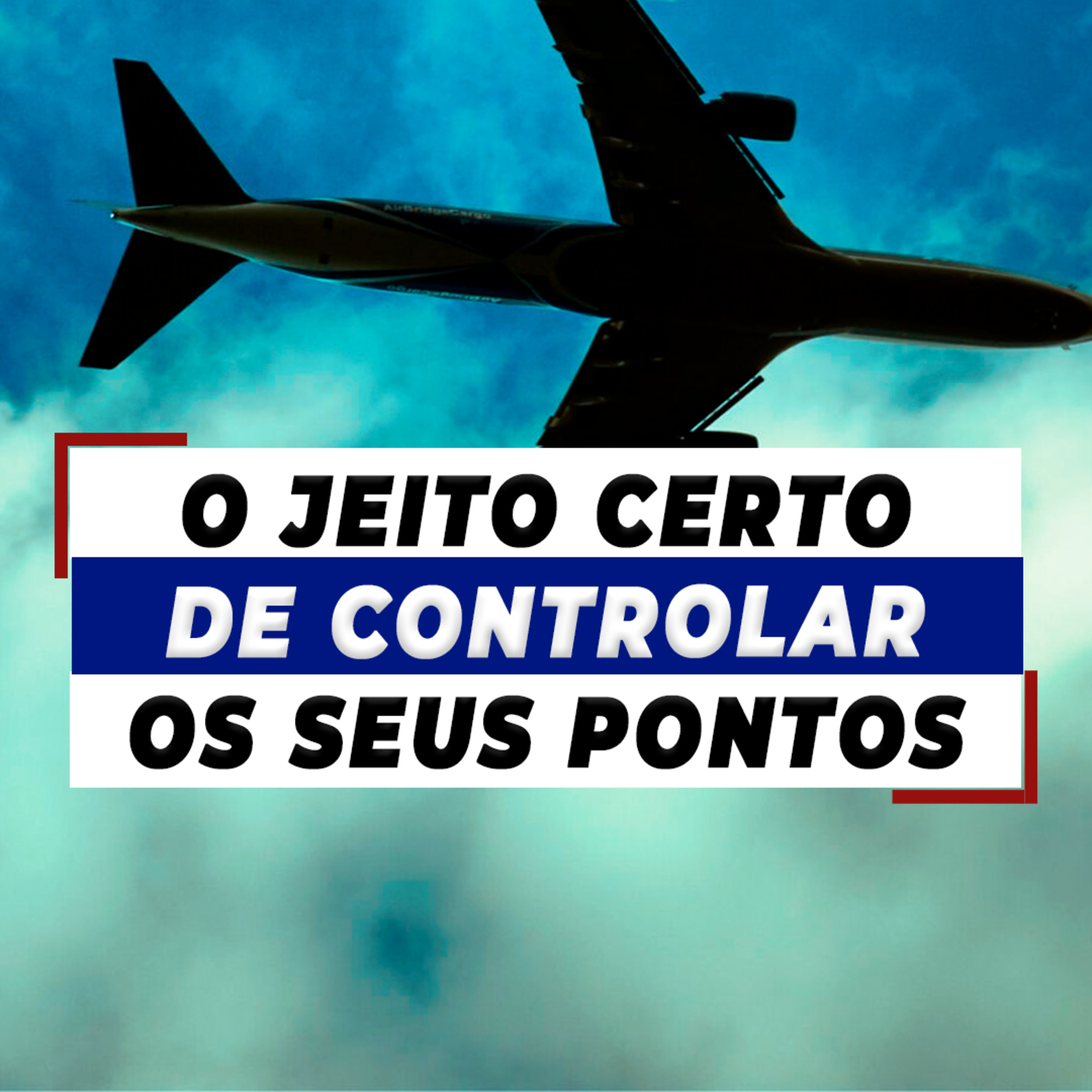 #038 O JEITO CERTO DE CONTROLAR OS SEUS PONTOS episode artwork