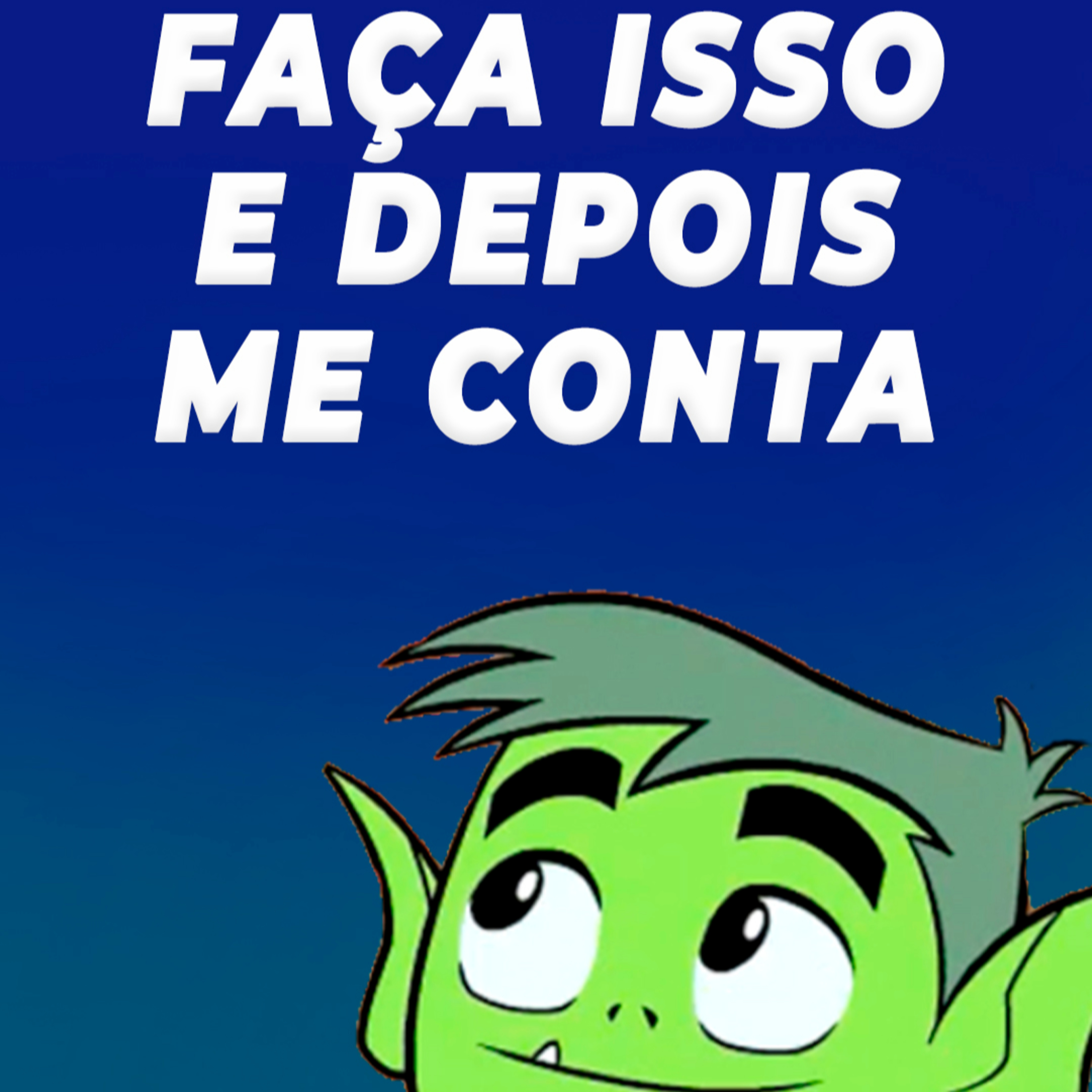 #039 FAÇA ISSO E DEPOIS ME CONTA episode artwork