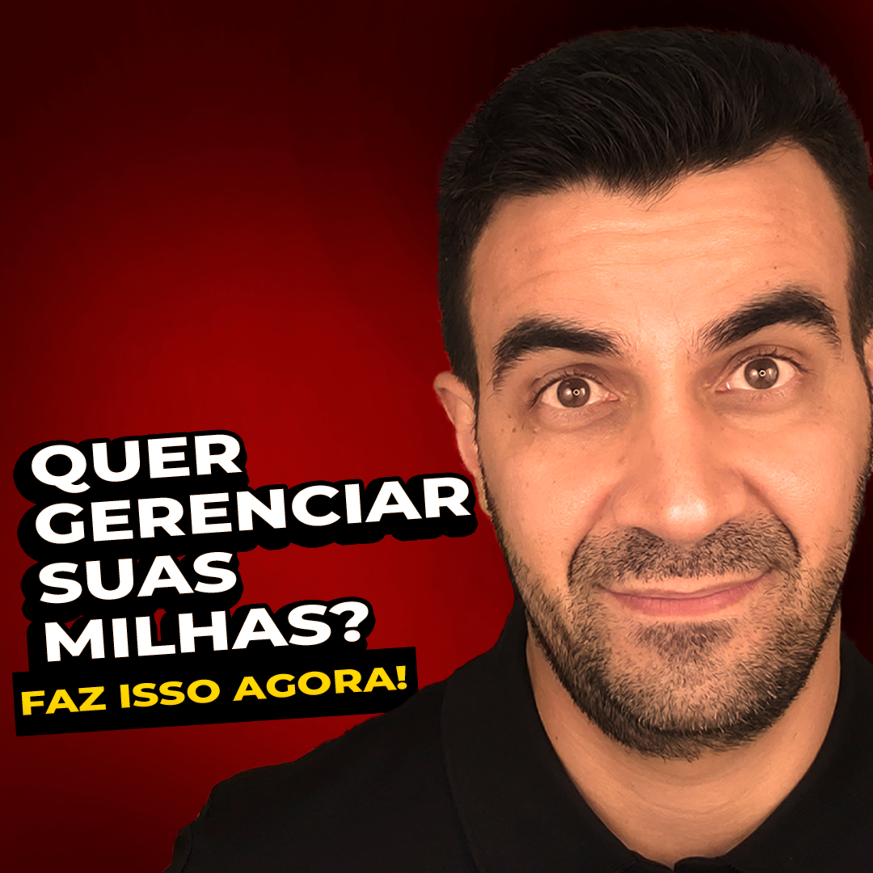 #058 SE QUER GERENCIAR SUAS MILHAS, FAZ ISSO AGORA episode artwork