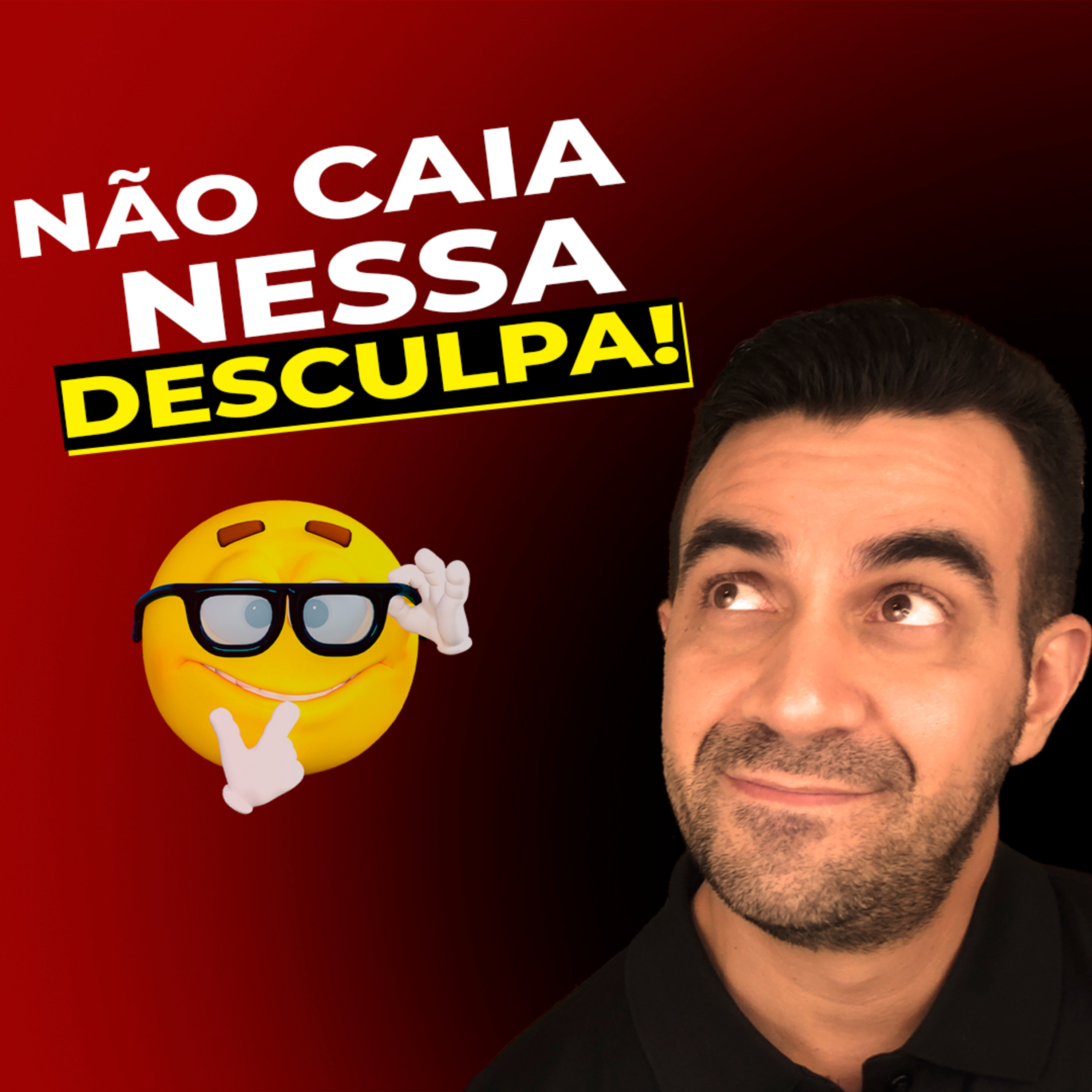 #064 NÃO CAIA NESSA DESCULPA episode artwork