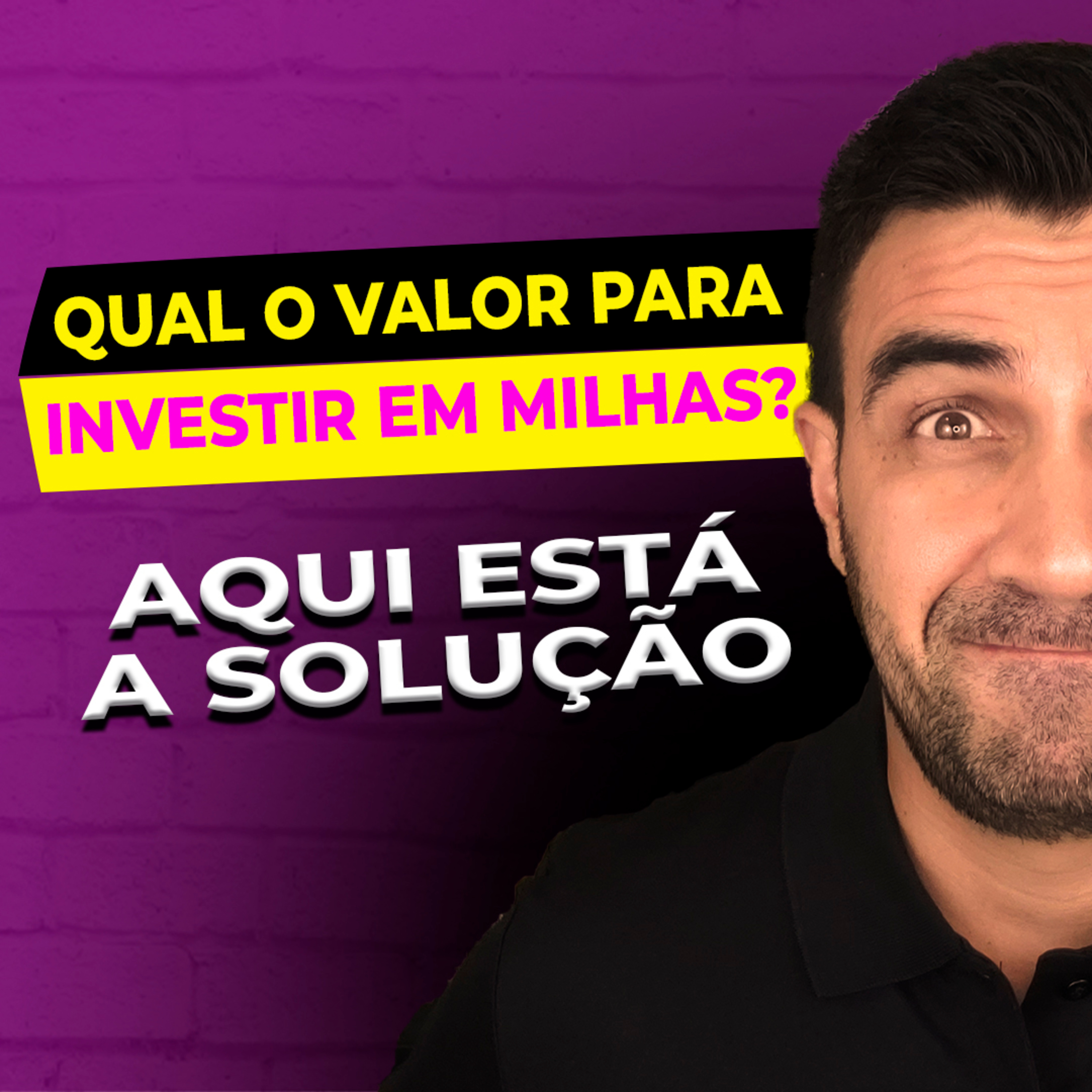 #067 QUAL VALOR PARA INVESTIR EM MILHAS? AQUI ESTÁ A SOLUÇÃO episode artwork