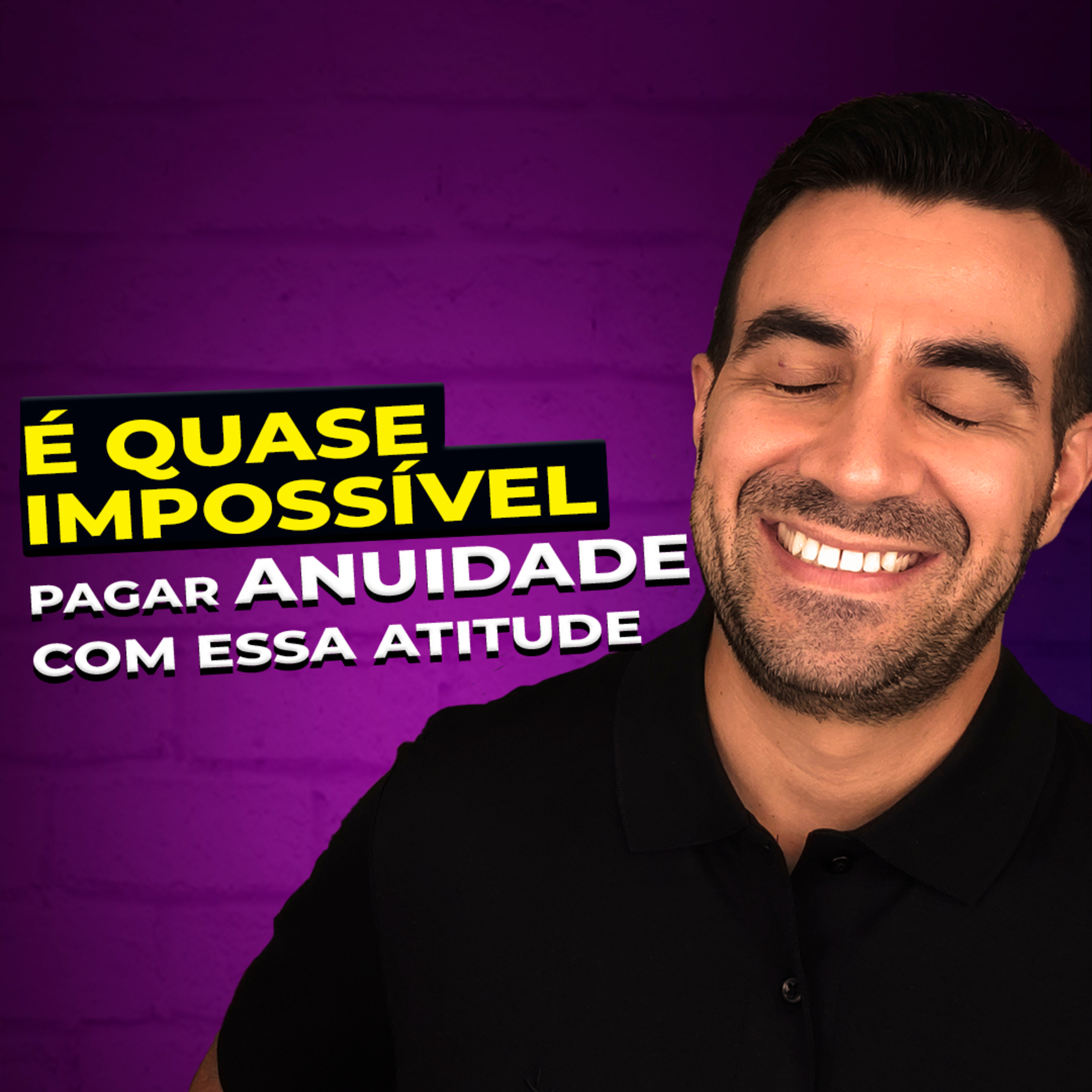 #077 É QUASE ÍMPOSSIVEL PAGAR ANUIDADE COM ESSA ATITUDE episode artwork