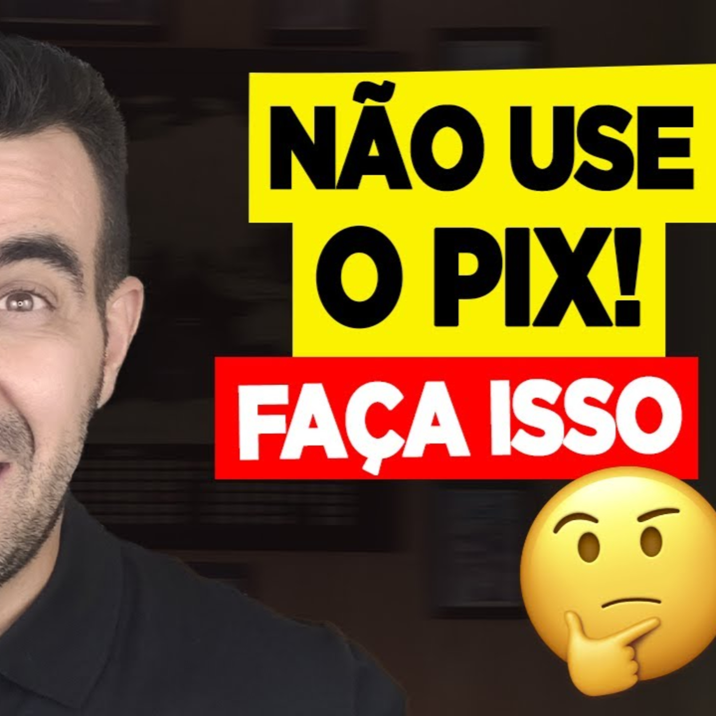 #106 NÃO USE O PIX! FAÇA ISSO!  episode artwork