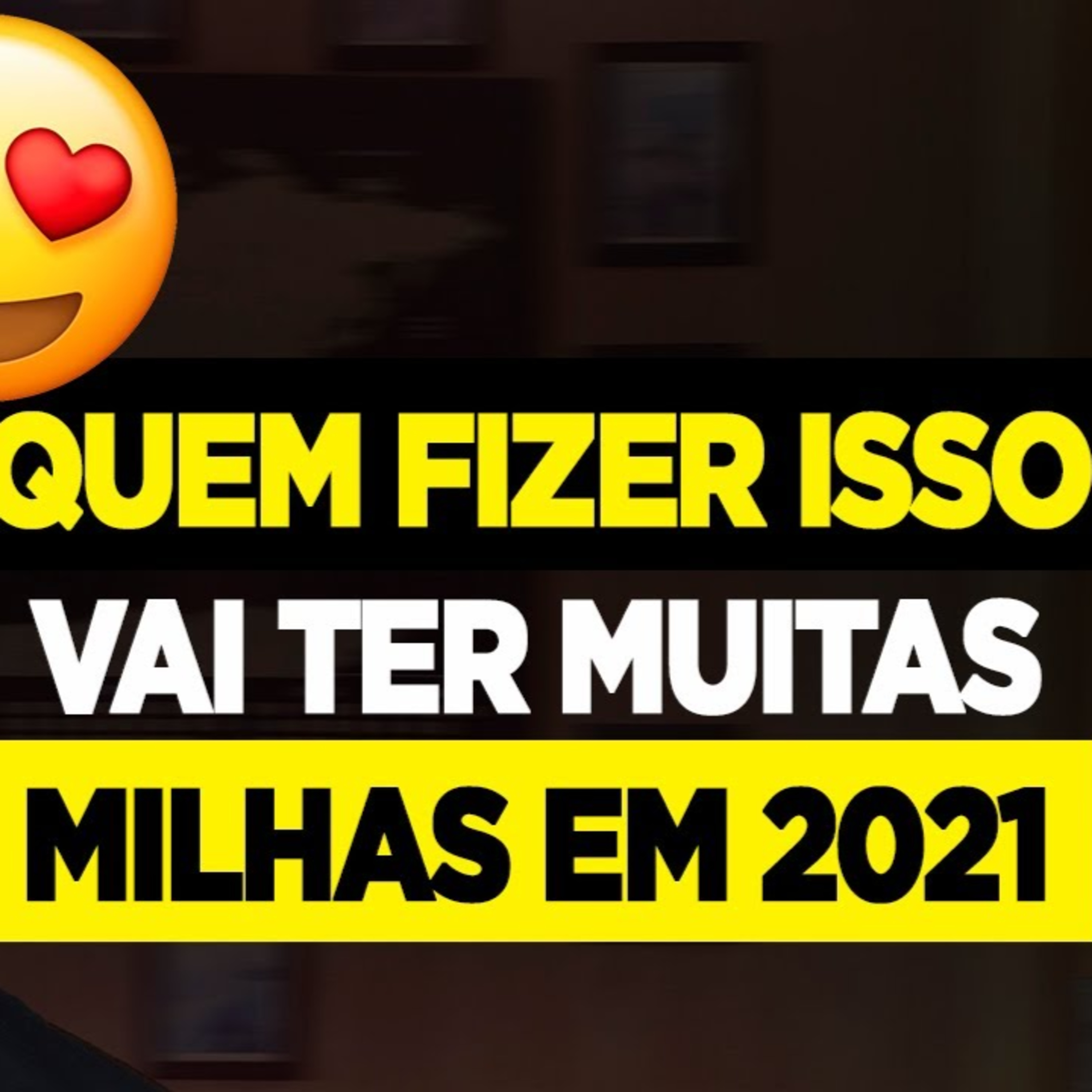 #129 QUEM FIZER ISSO, VAI TER MUITAS MILHAS EM 2021 episode artwork