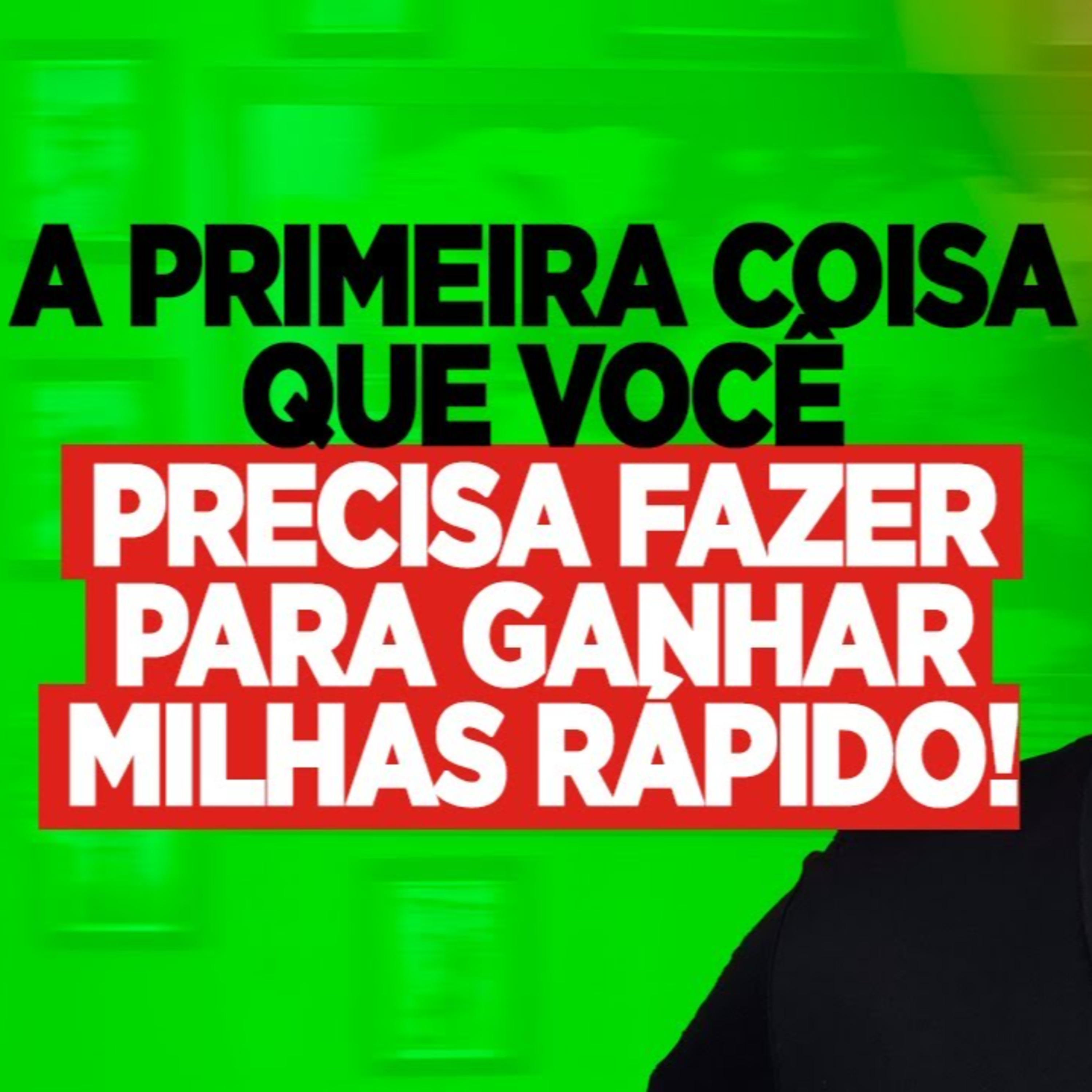 #180 A PRIMEIRA COISA QUE VOCÊ PRECISA FAZER PARA GANHAR MILHAS RÁPIDO episode artwork
