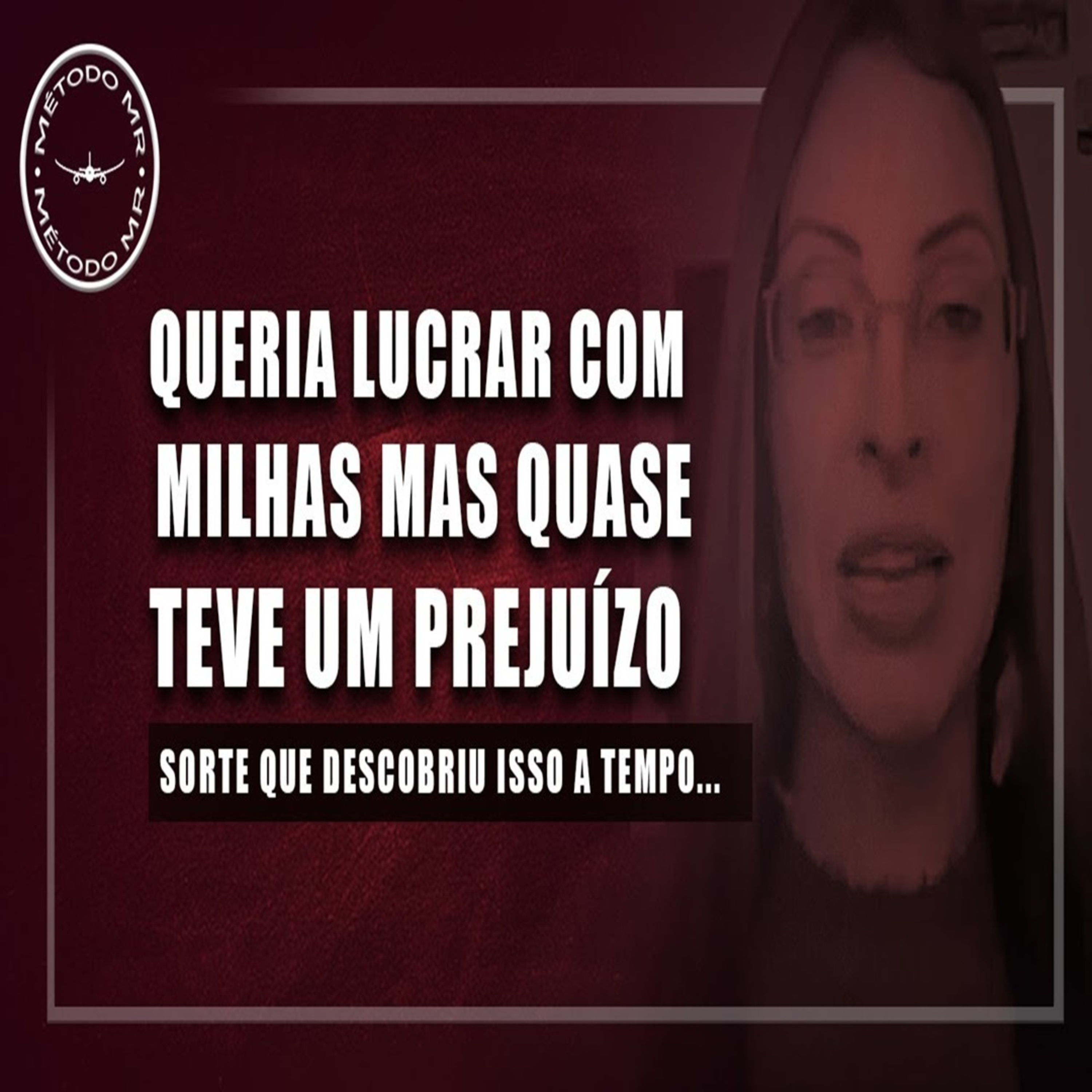 # 206 Comprei milhas achando que ia me dar bem, sorte que descobri o método MR episode artwork