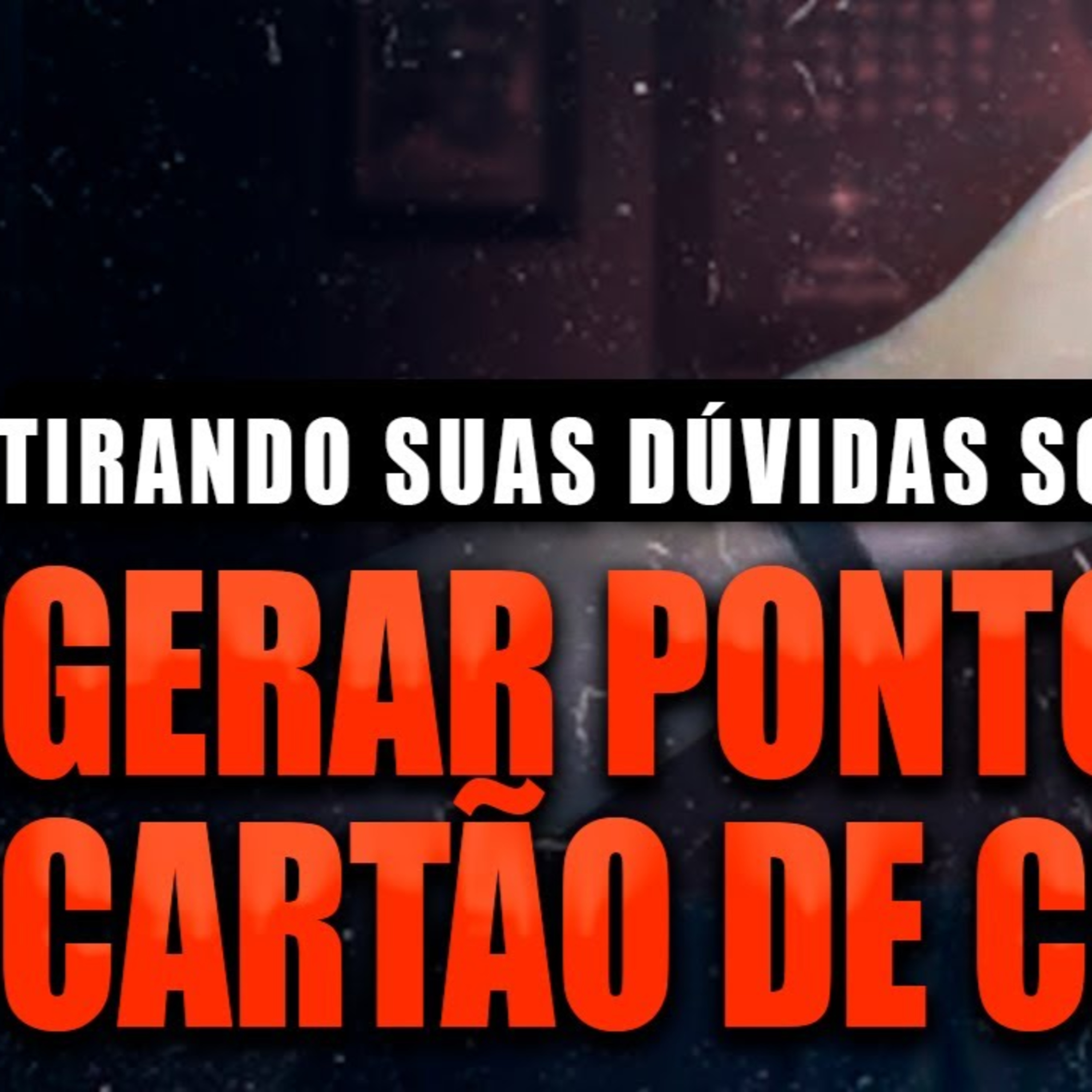# 233 Duvidas sobre gerar pontos com o cartão de crédito episode artwork