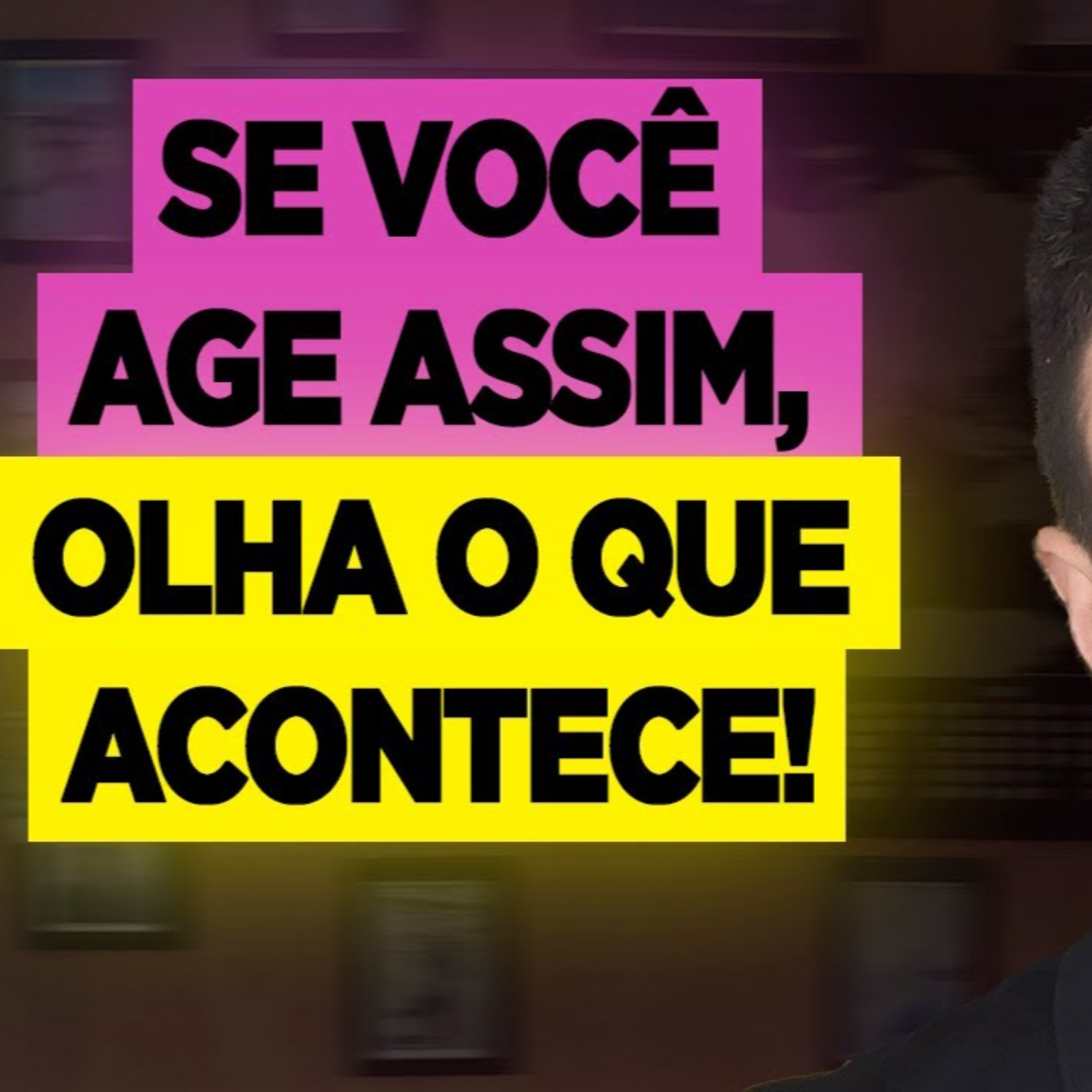 #239 SE VOCÊ AGE ASSIM, OLHA O QUE ACONTECE episode artwork