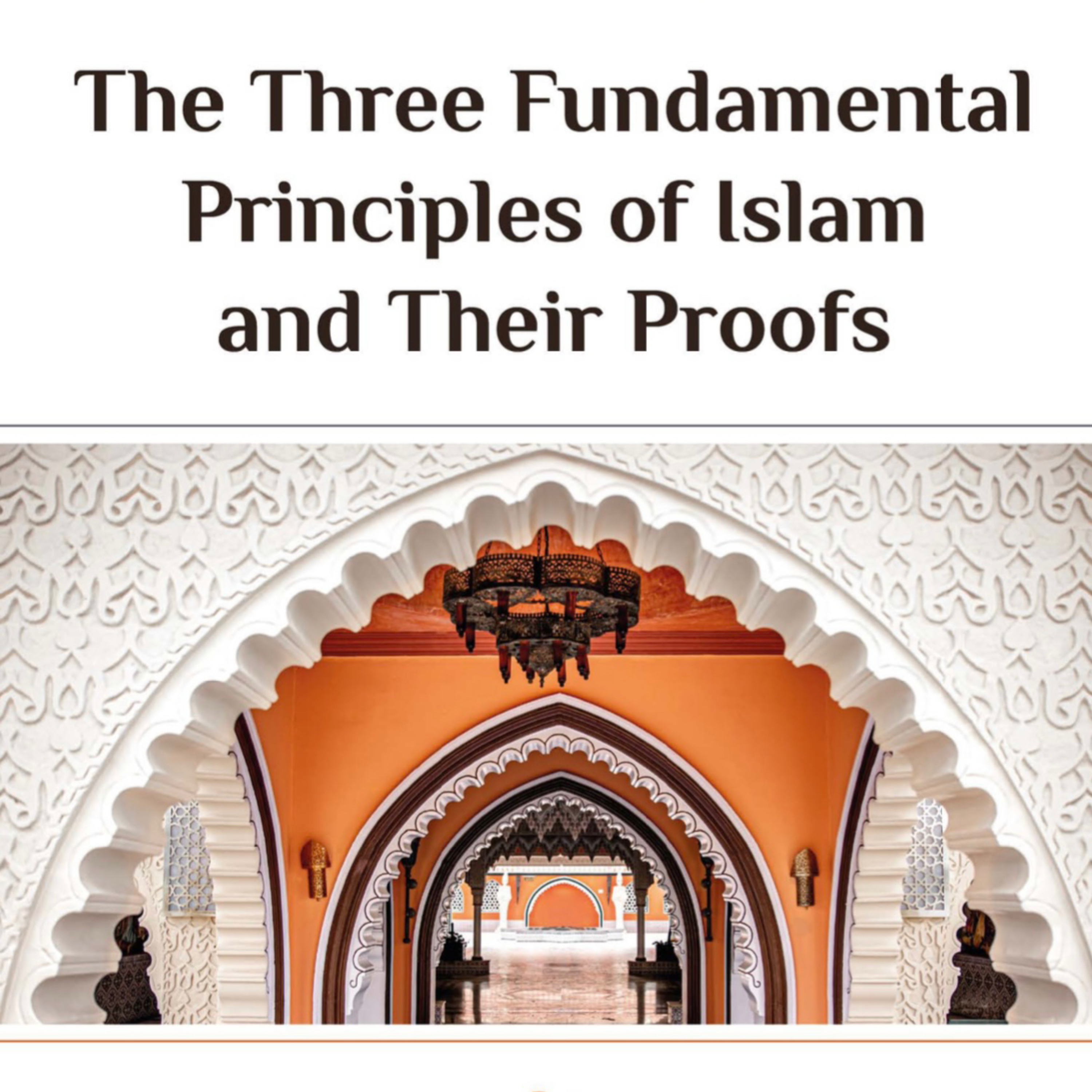 The Three Fundamental Principles of Islam and Their Proofs episode artwork