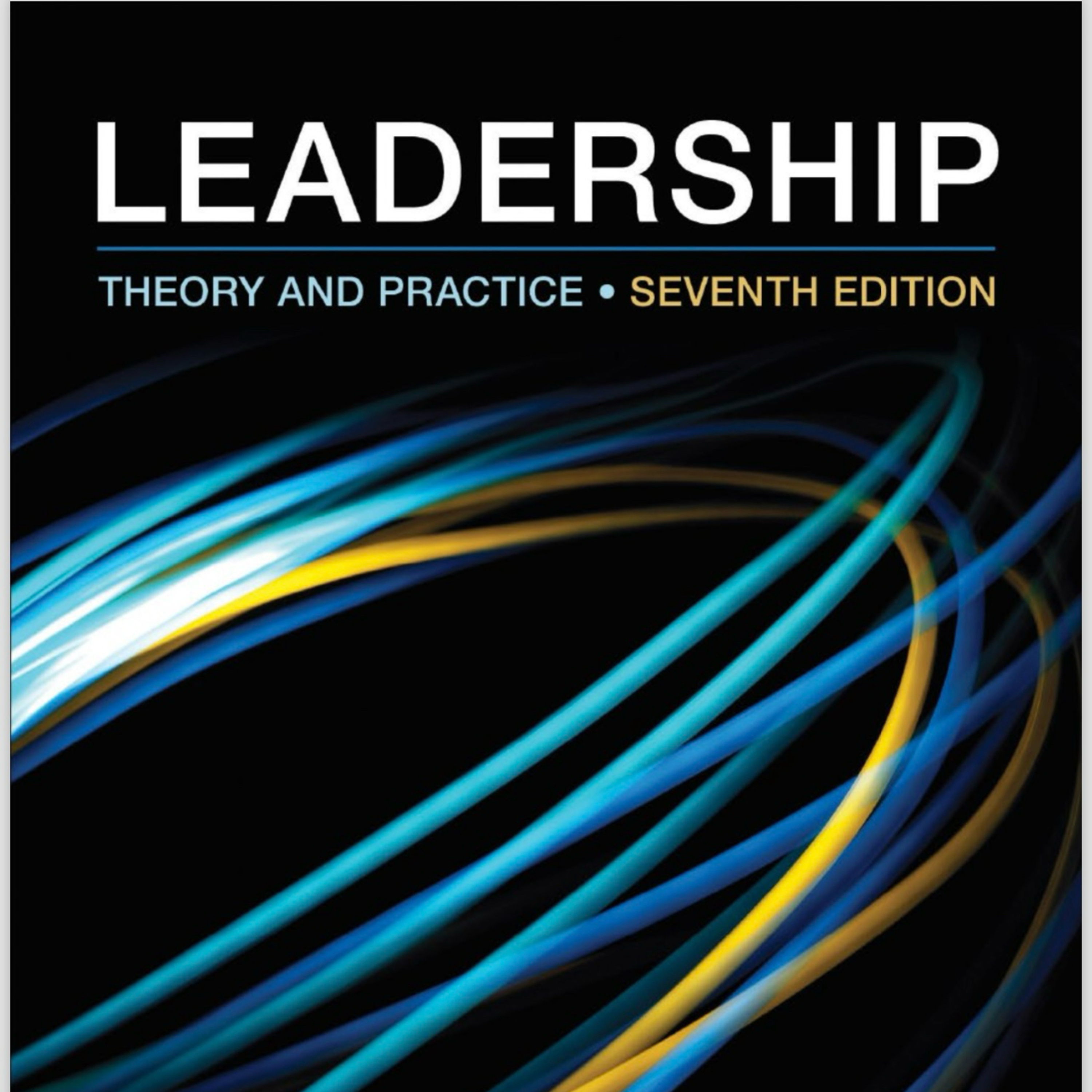 Leadership Theory & Practice: 2- Team Leadership