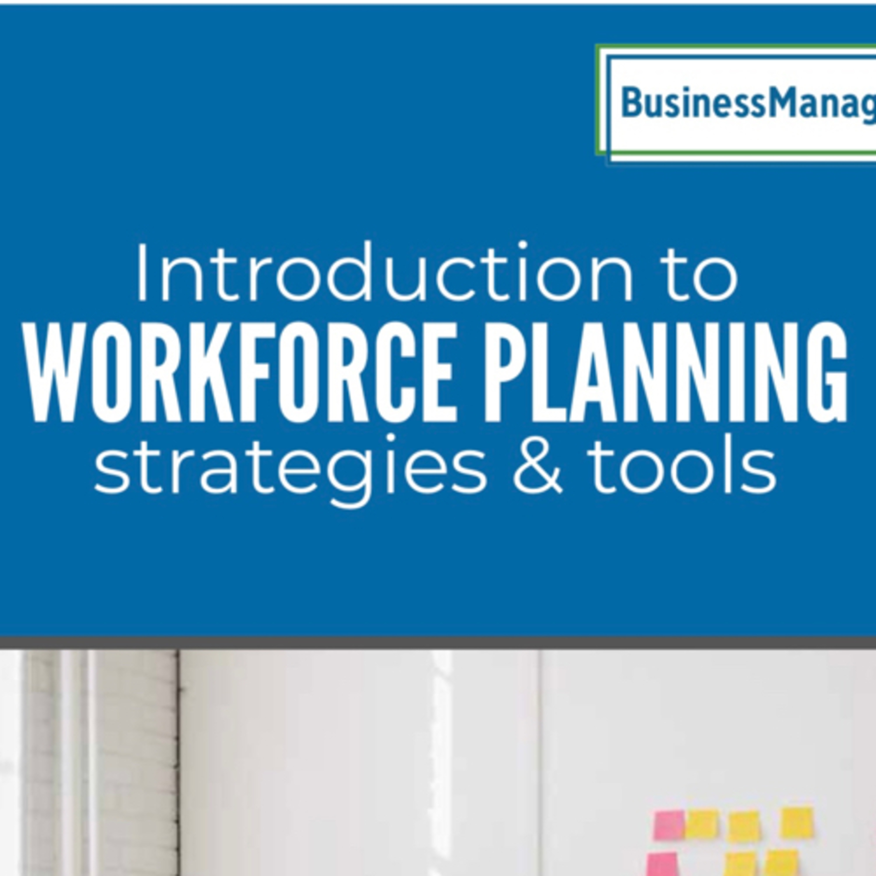 Introduction to Workforce Planning: Strategies & Tools