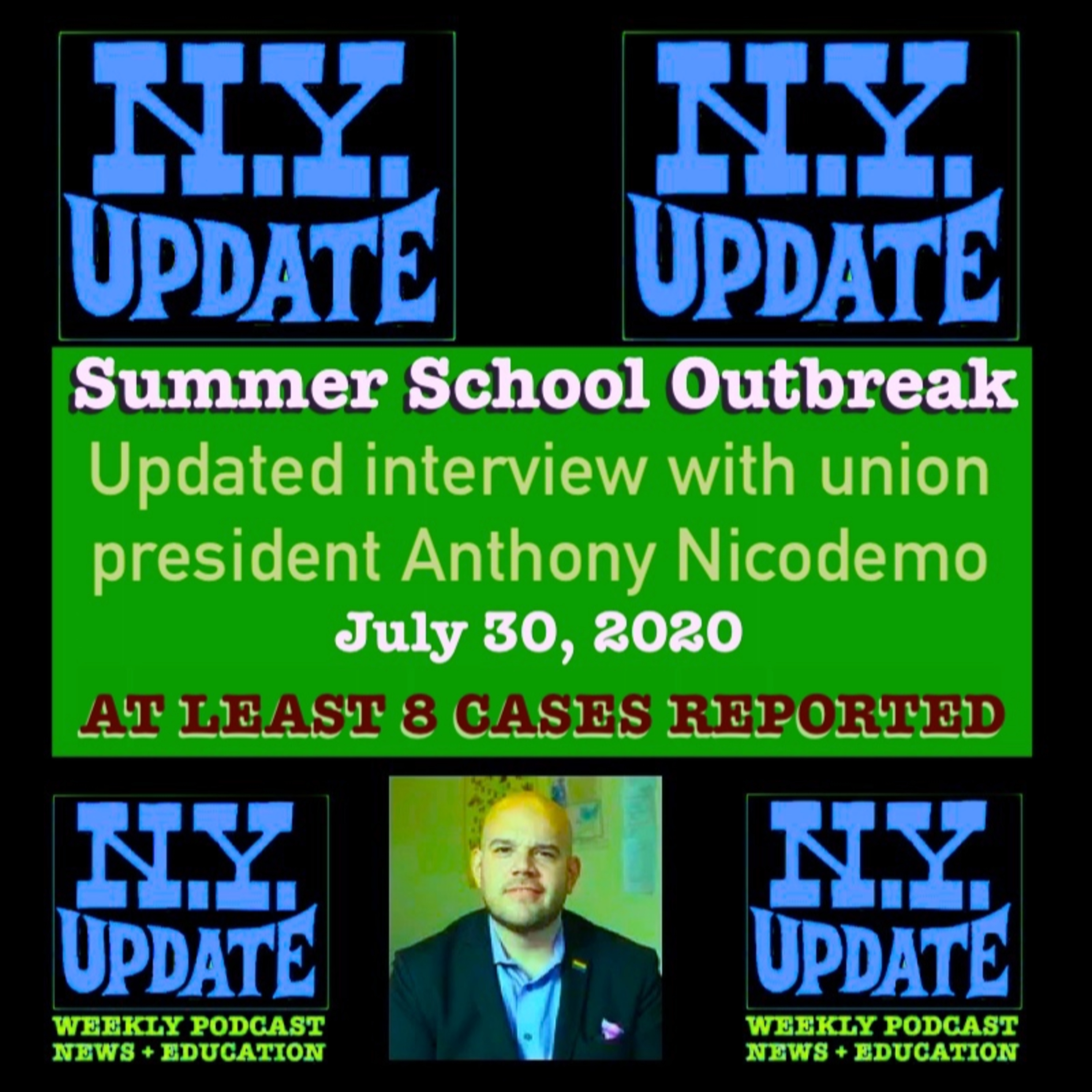 Outbreak Update - with union president Anthony Nicodemo on Westchester summer school closure - 7/30/20