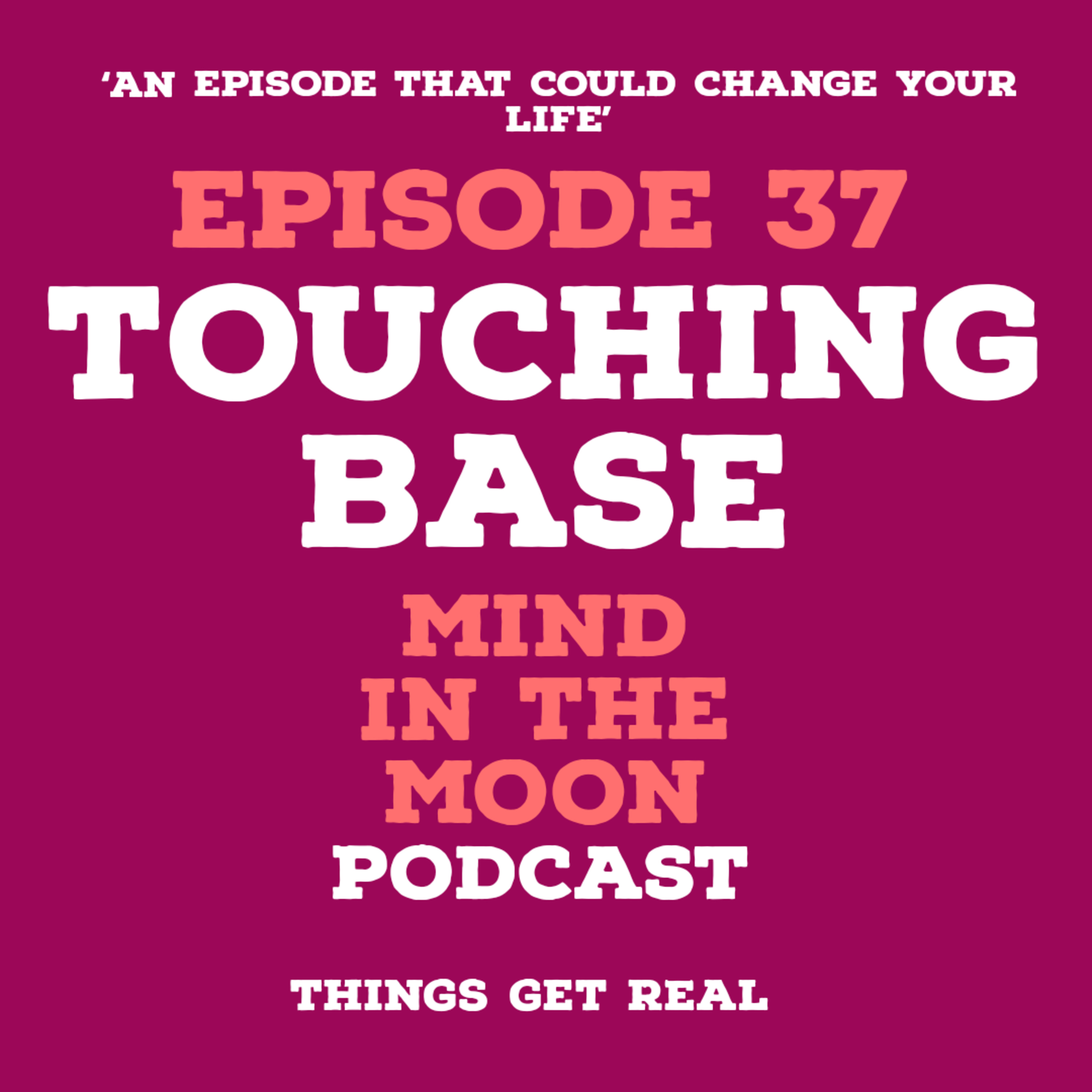 Touching Base episode artwork