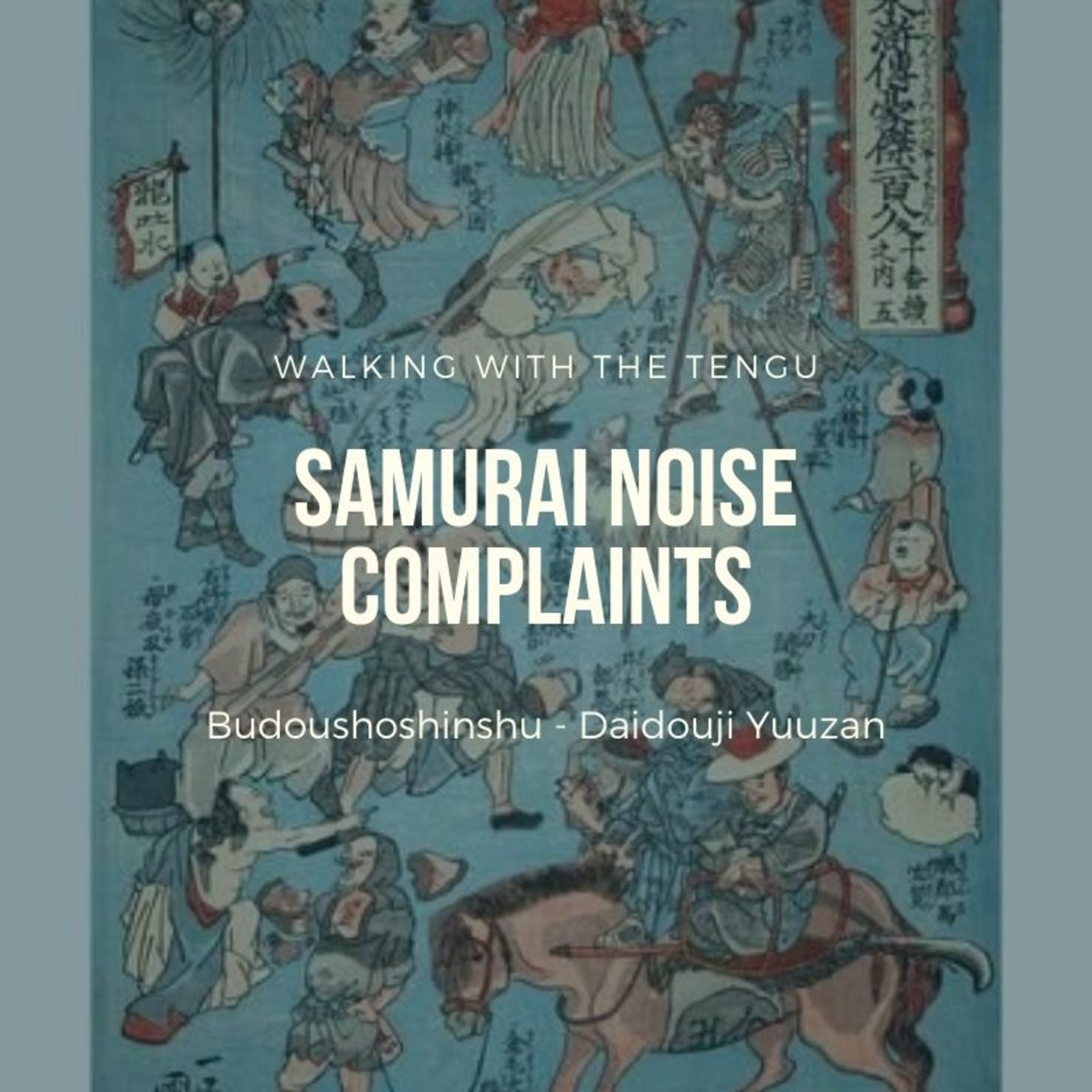 Budoushoshinshu: Samurai Noise Complaints episode artwork
