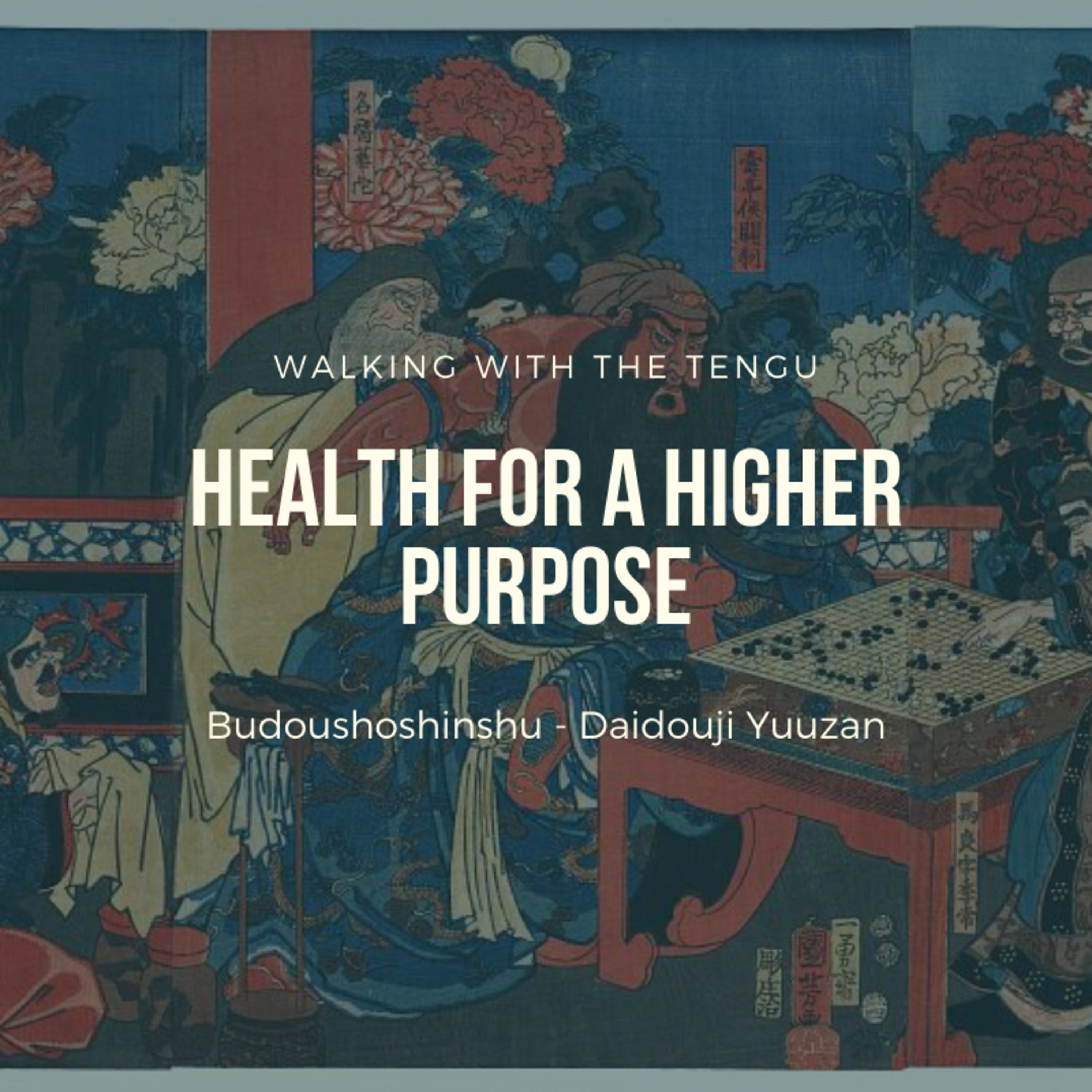 Budoushoshinshu: Health For A Higher Purpose