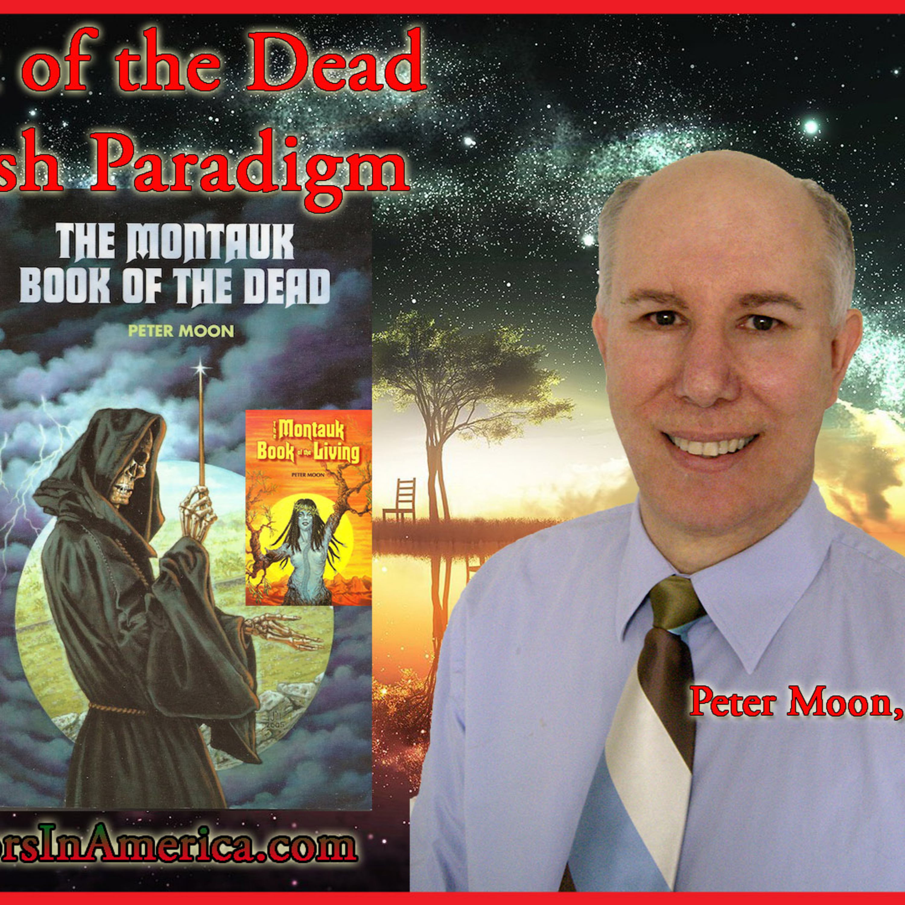 Montauk Book of the Dead & the Moorish Paradigm with Peter Moon