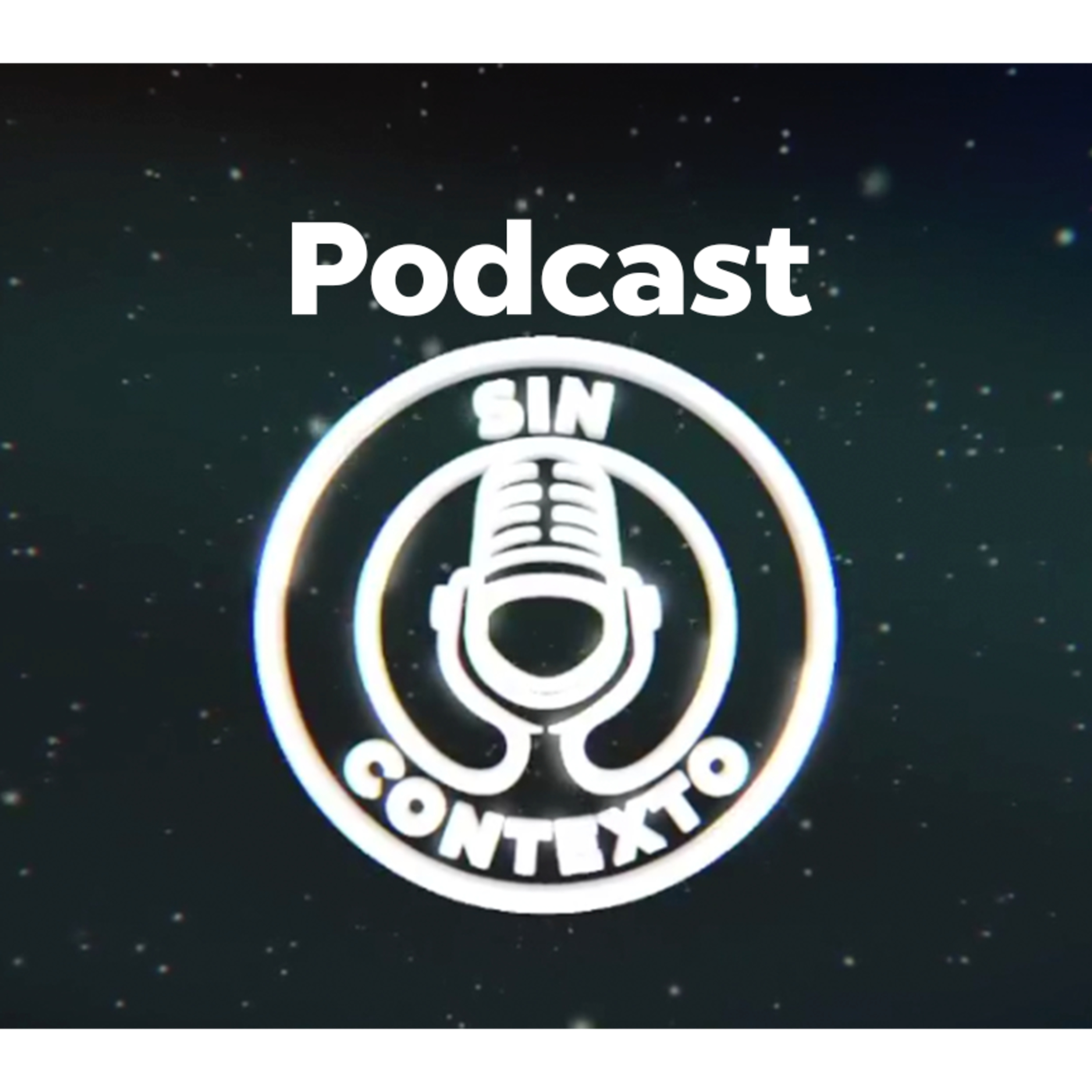 Sin Contexto 16 3 22 episode artwork