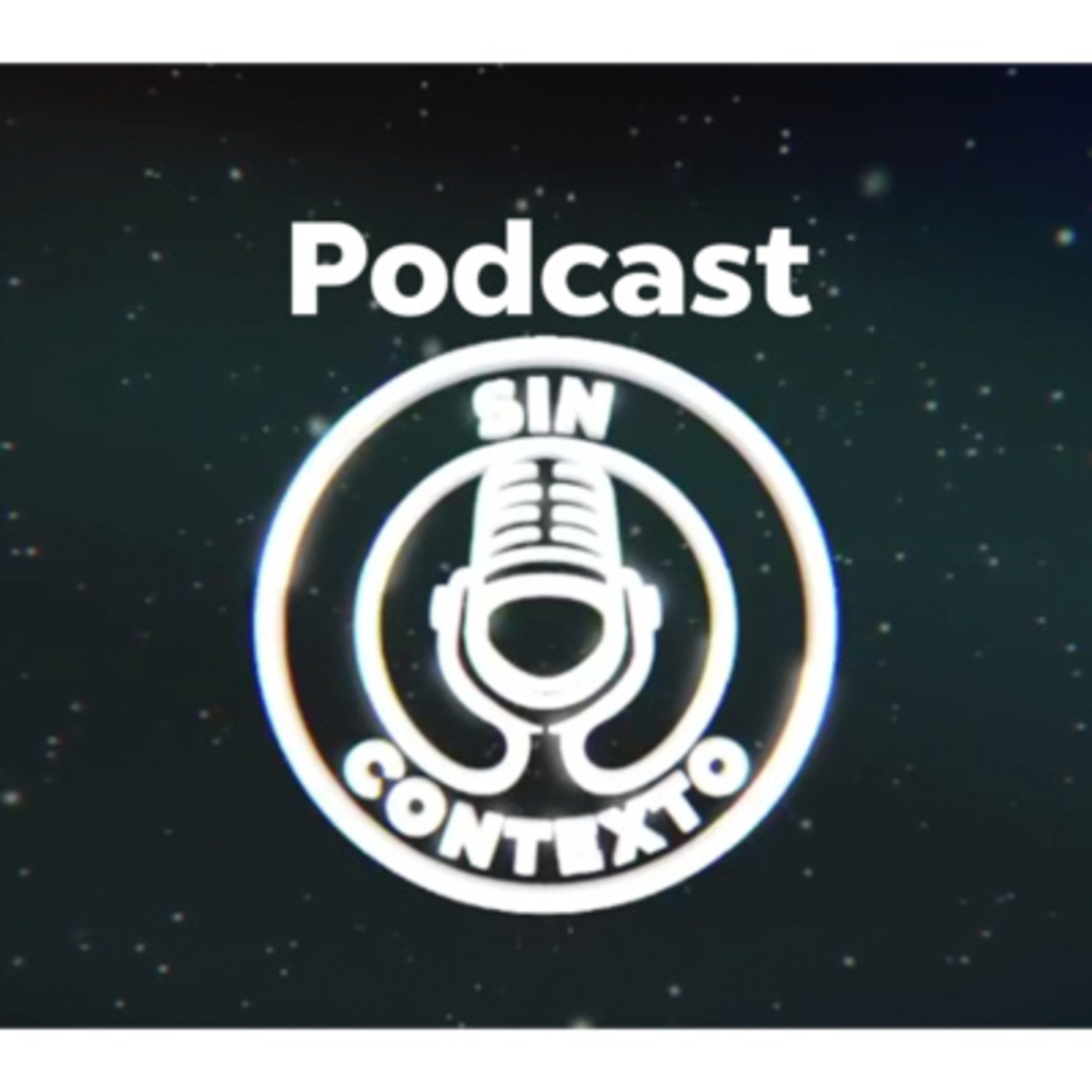 Sin contexto 9 6 22_1 episode artwork
