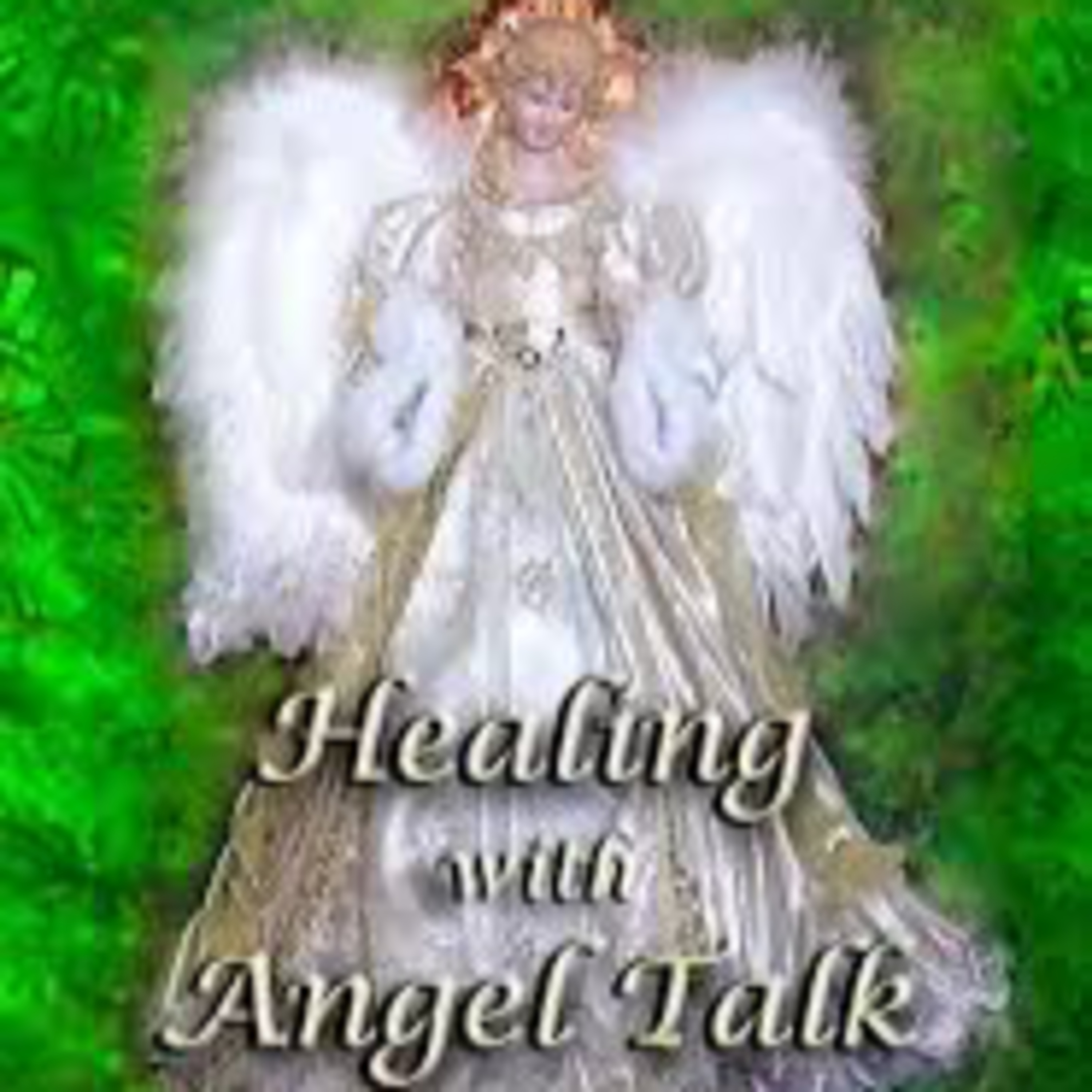 Episode #12 - The Healing Power of Angels - Cathy Catching part #2