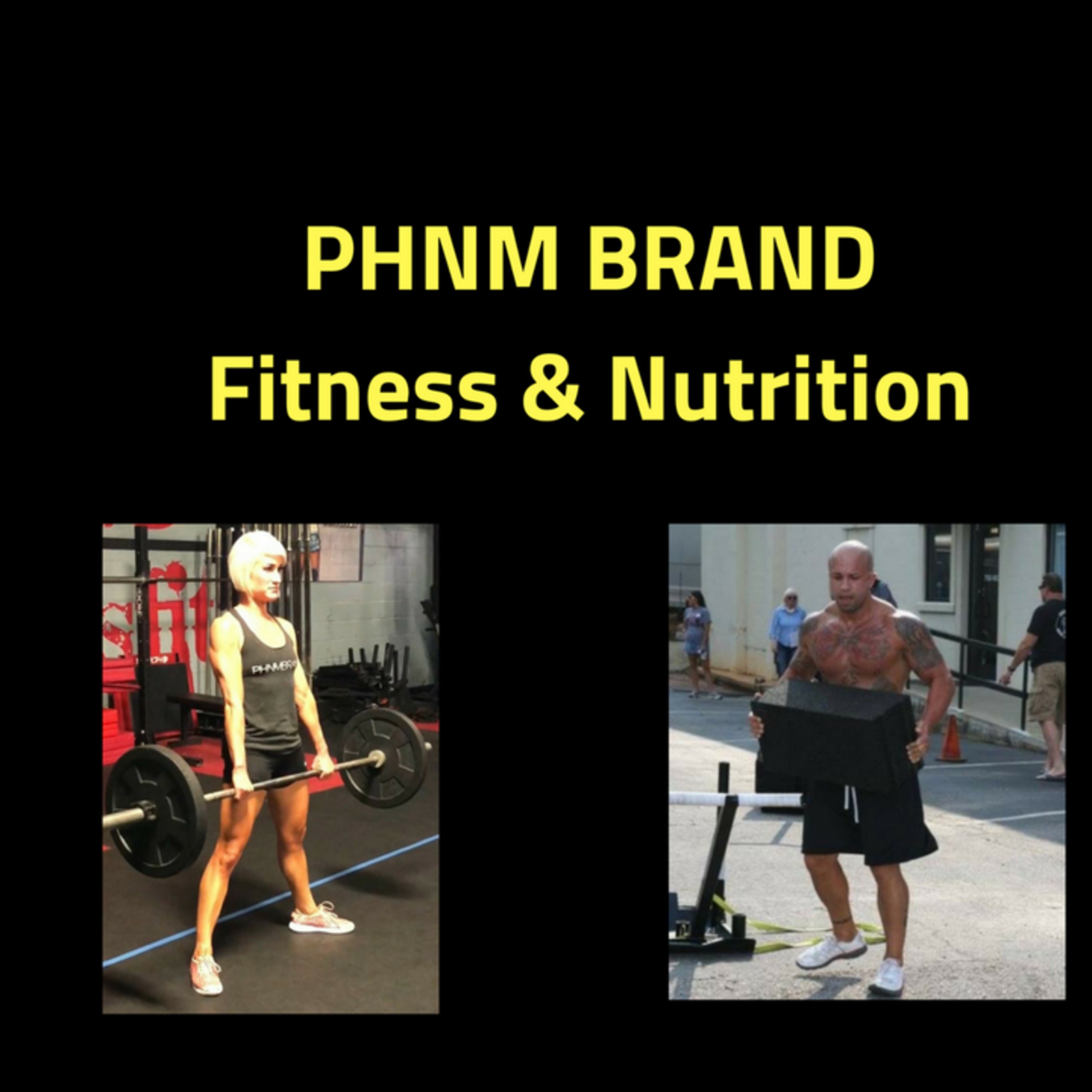 PHNM Fitness & Nutrition Podcast #3 episode artwork