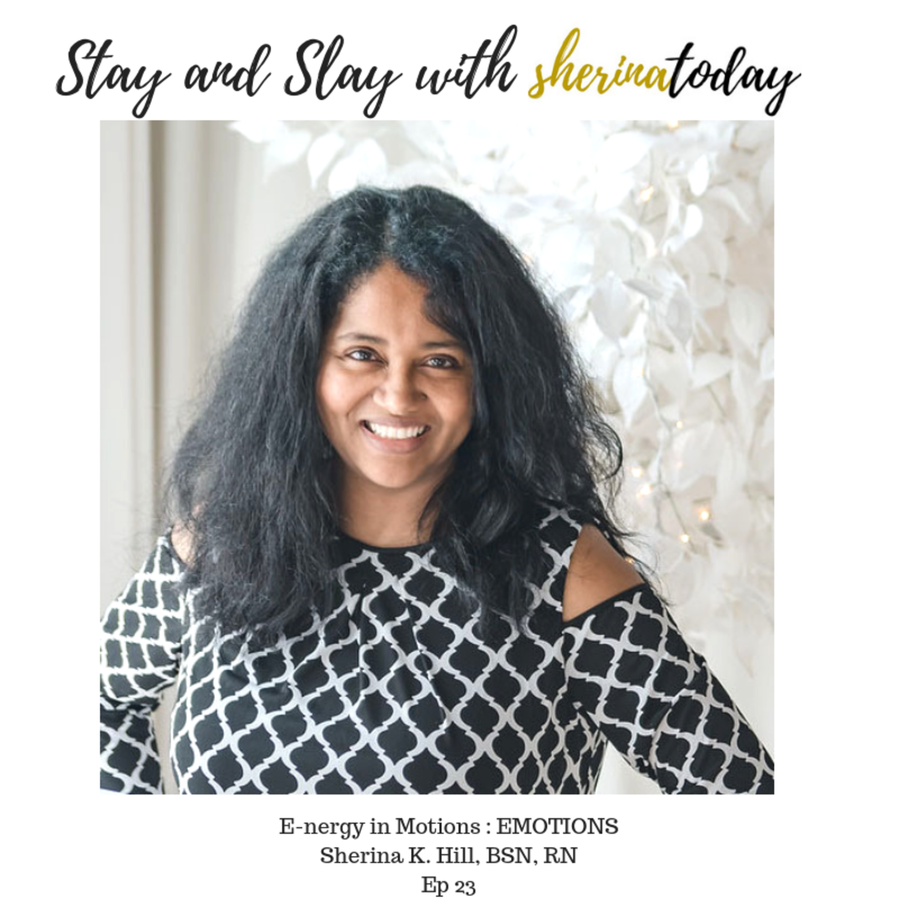 Episode 23- E-nergy in motion; EMOTIONS