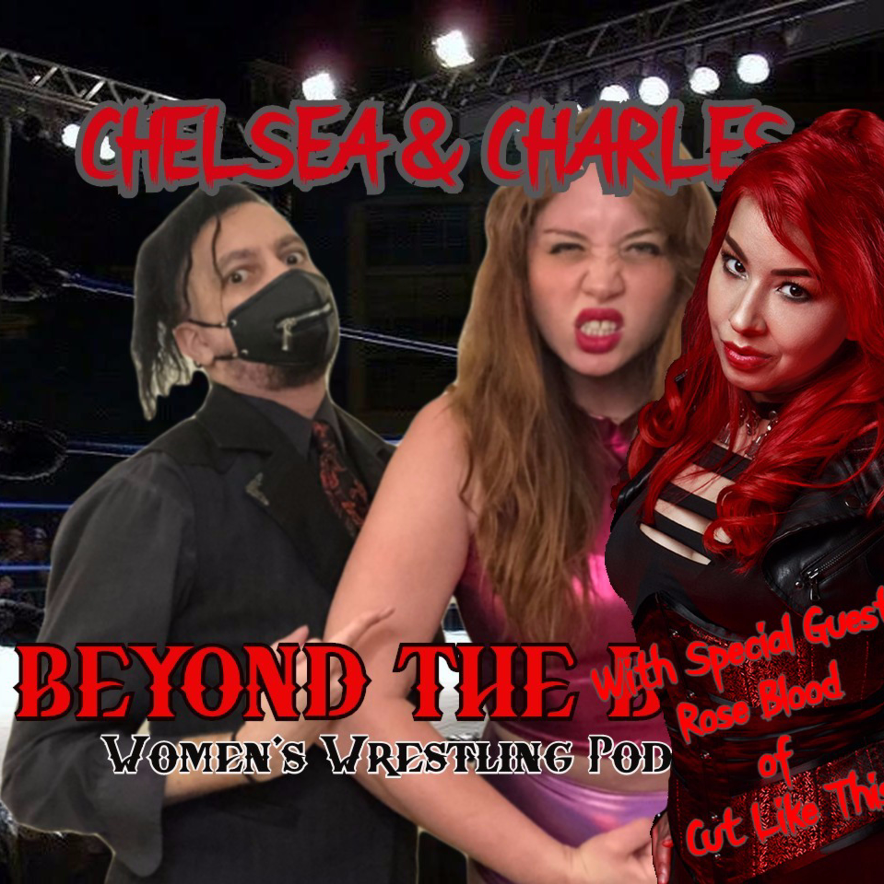 Episode 46 - July 20th to 23rd, 2021 (with Special Guest Rose Blood of Cut Like This) episode artwork