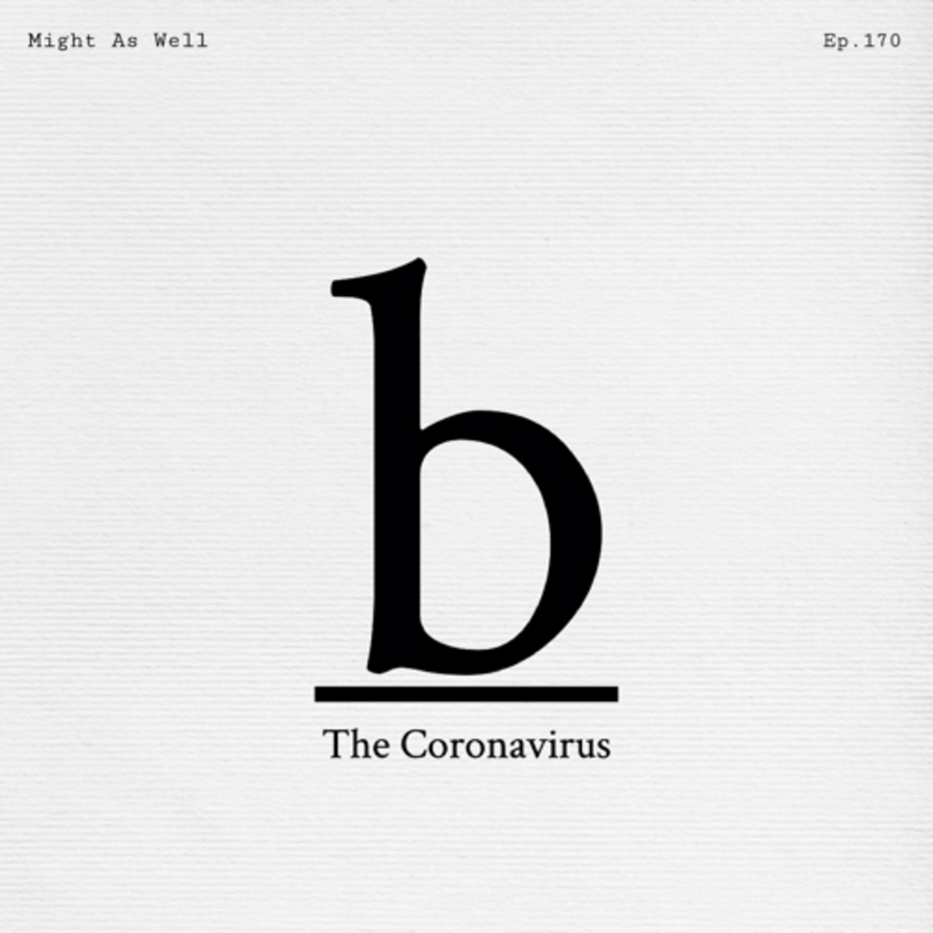 MAW EP.170(b): The Coronavirus episode artwork