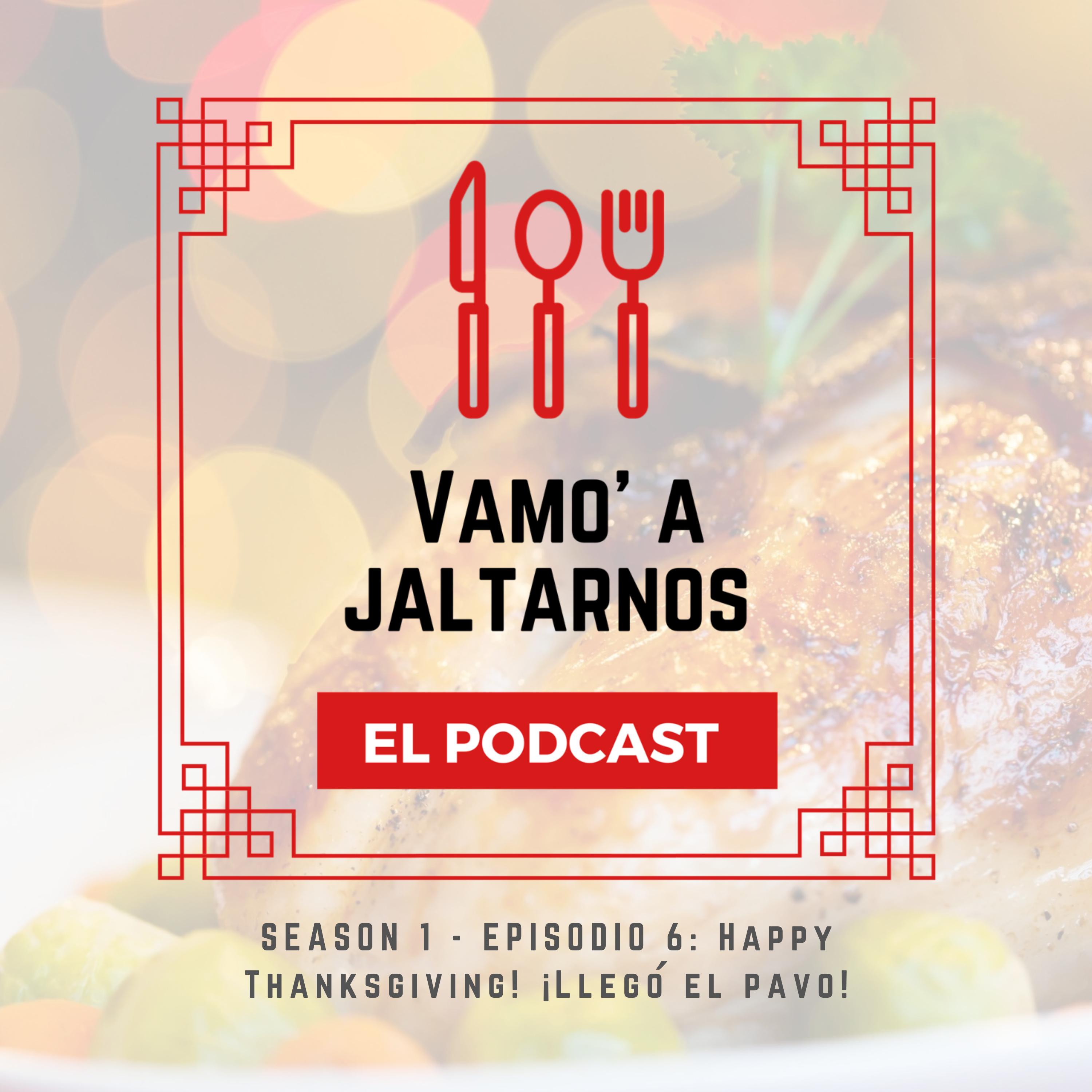 Happy Thanksgiving! ¡Llegó el Pavo!