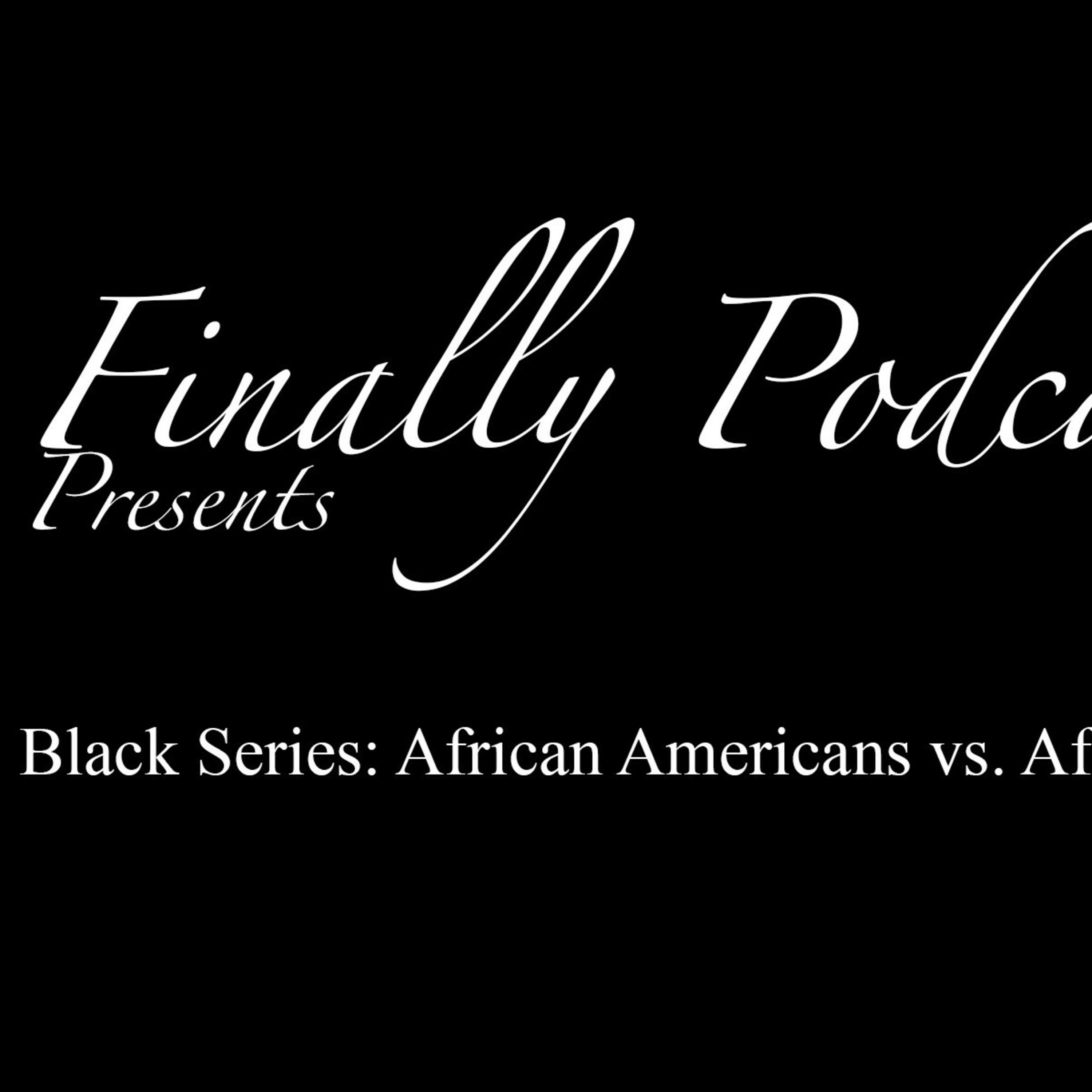 Black Series: African Americans vs. African diaspora  episode artwork