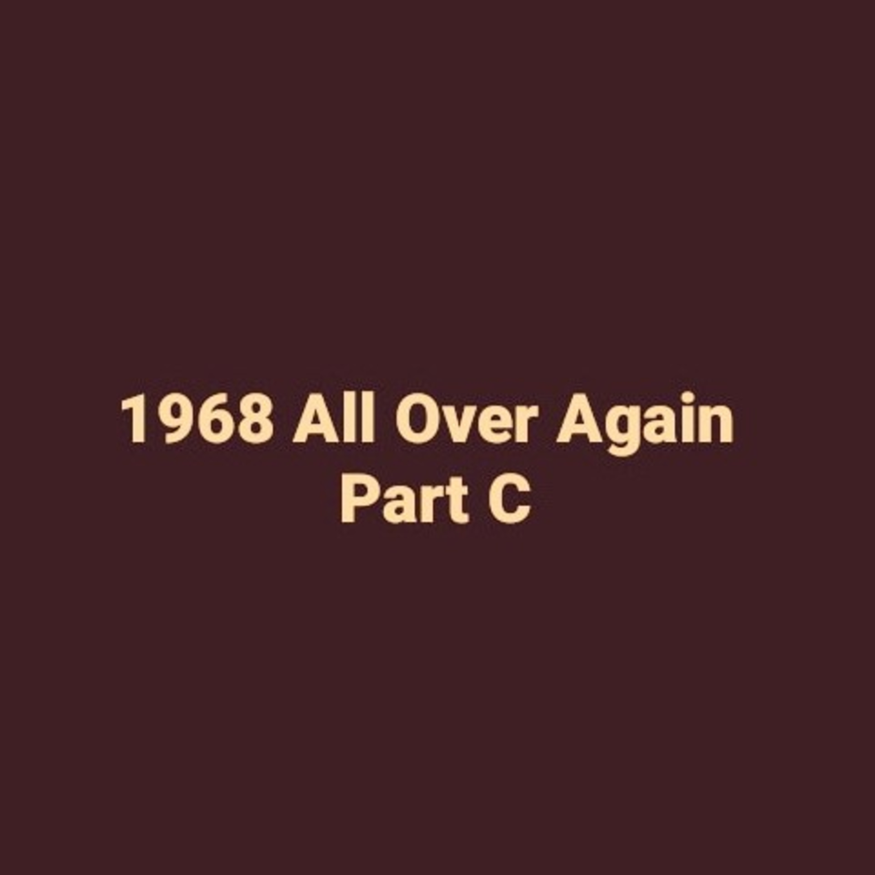 1968 All Over Again (C) episode artwork