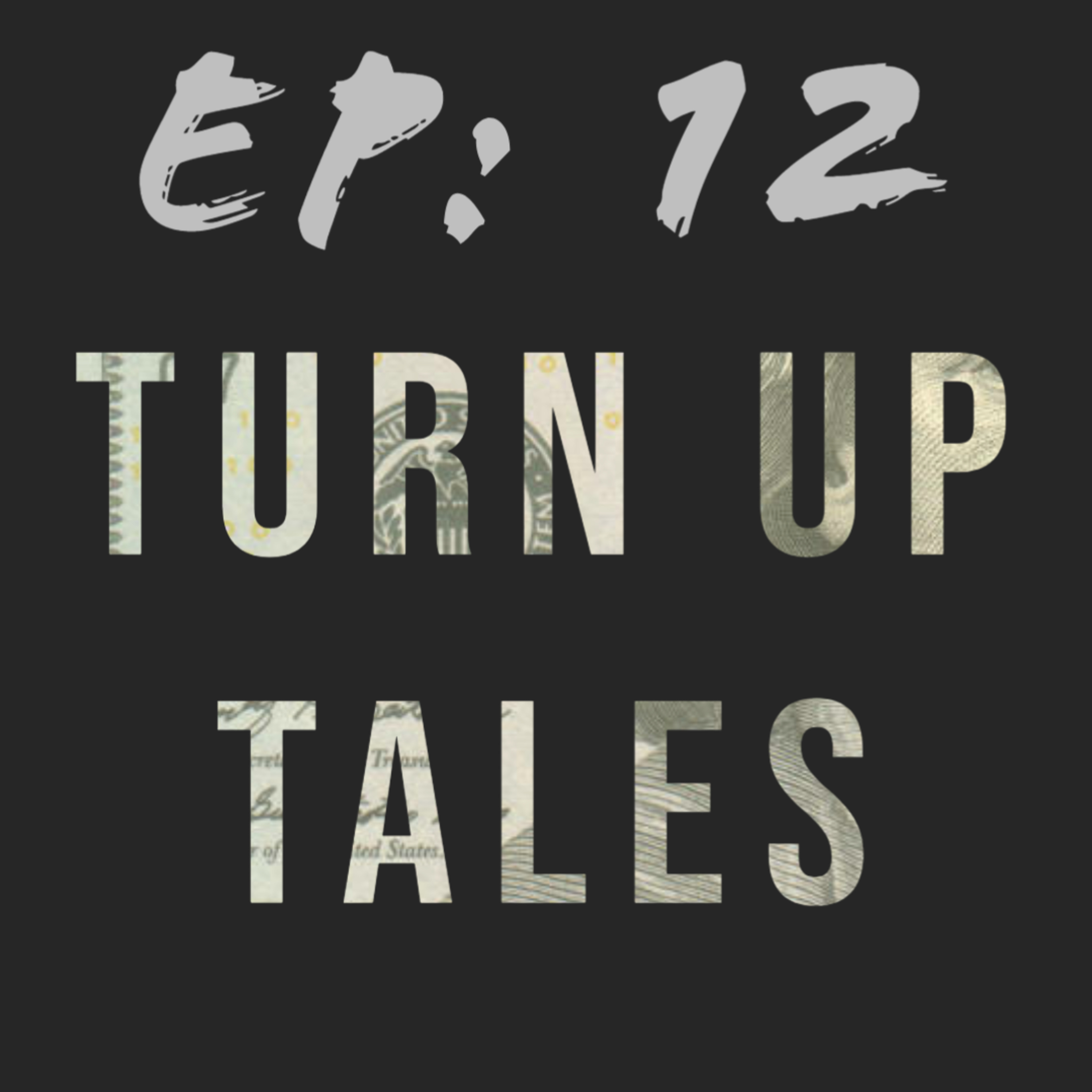 Turn Up Tales