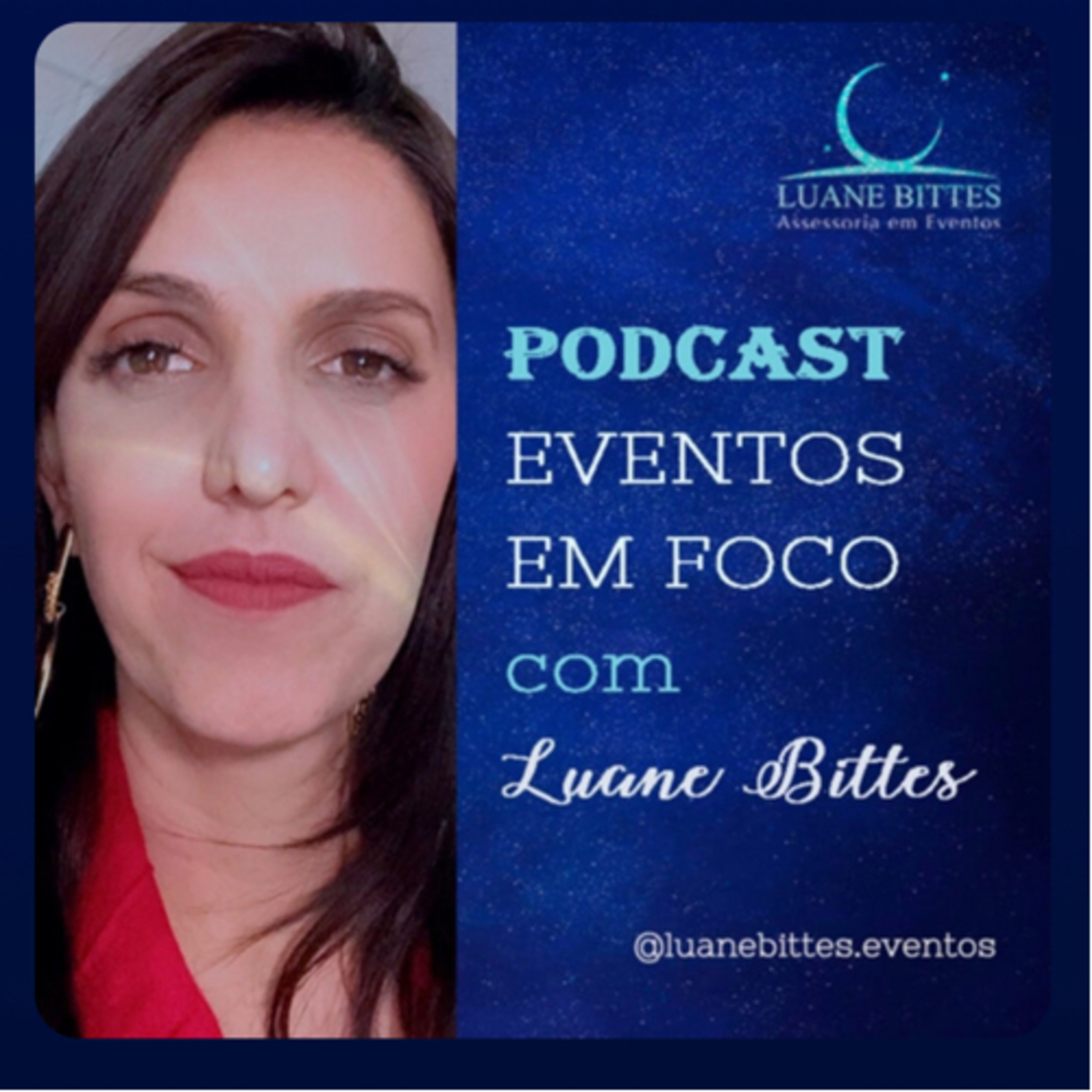 Eventos em Foco com Luane Bittes