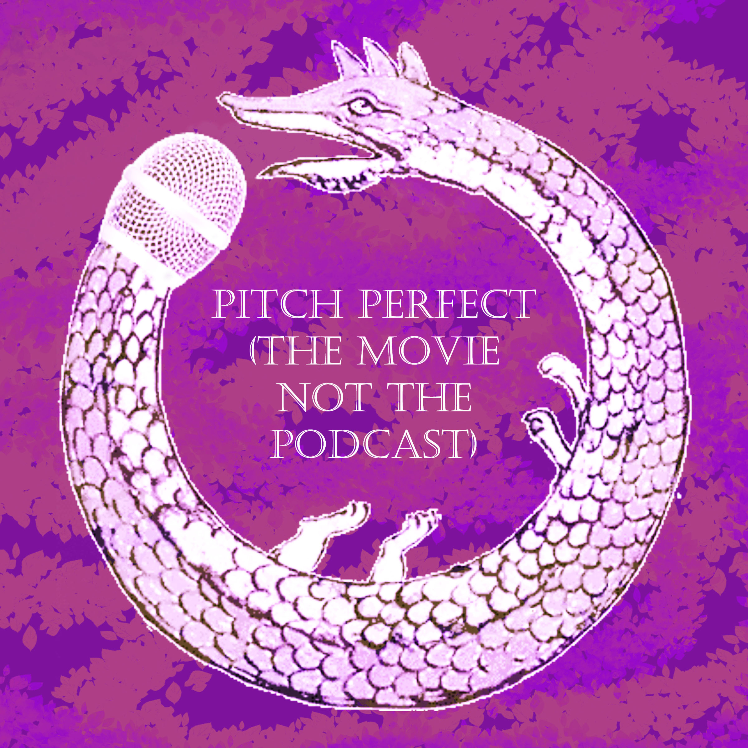 Pitch Perfect (The Podcast Not The Movie)
