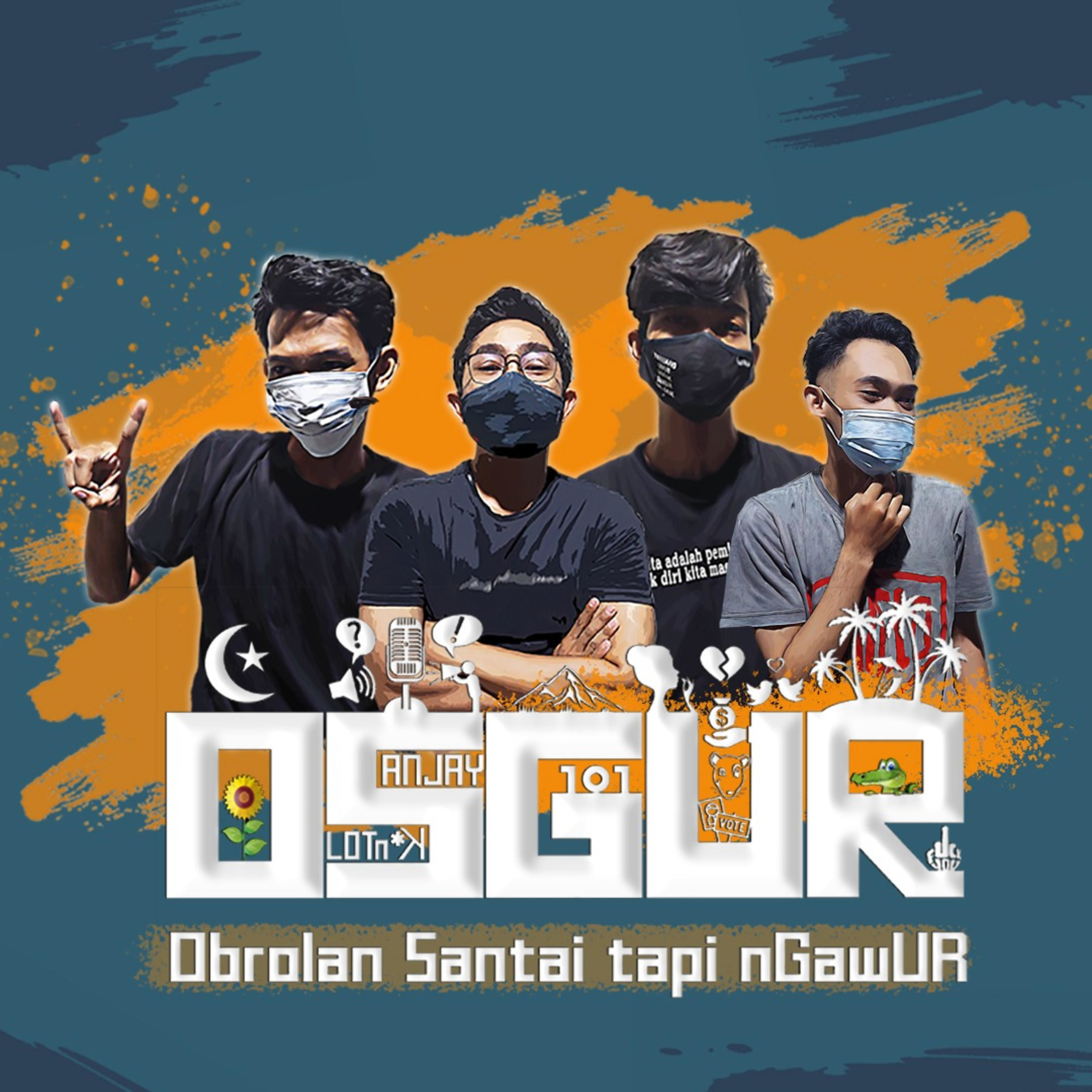 OSGUR (OBROLAN SANTAI TAPI NGAWUR)