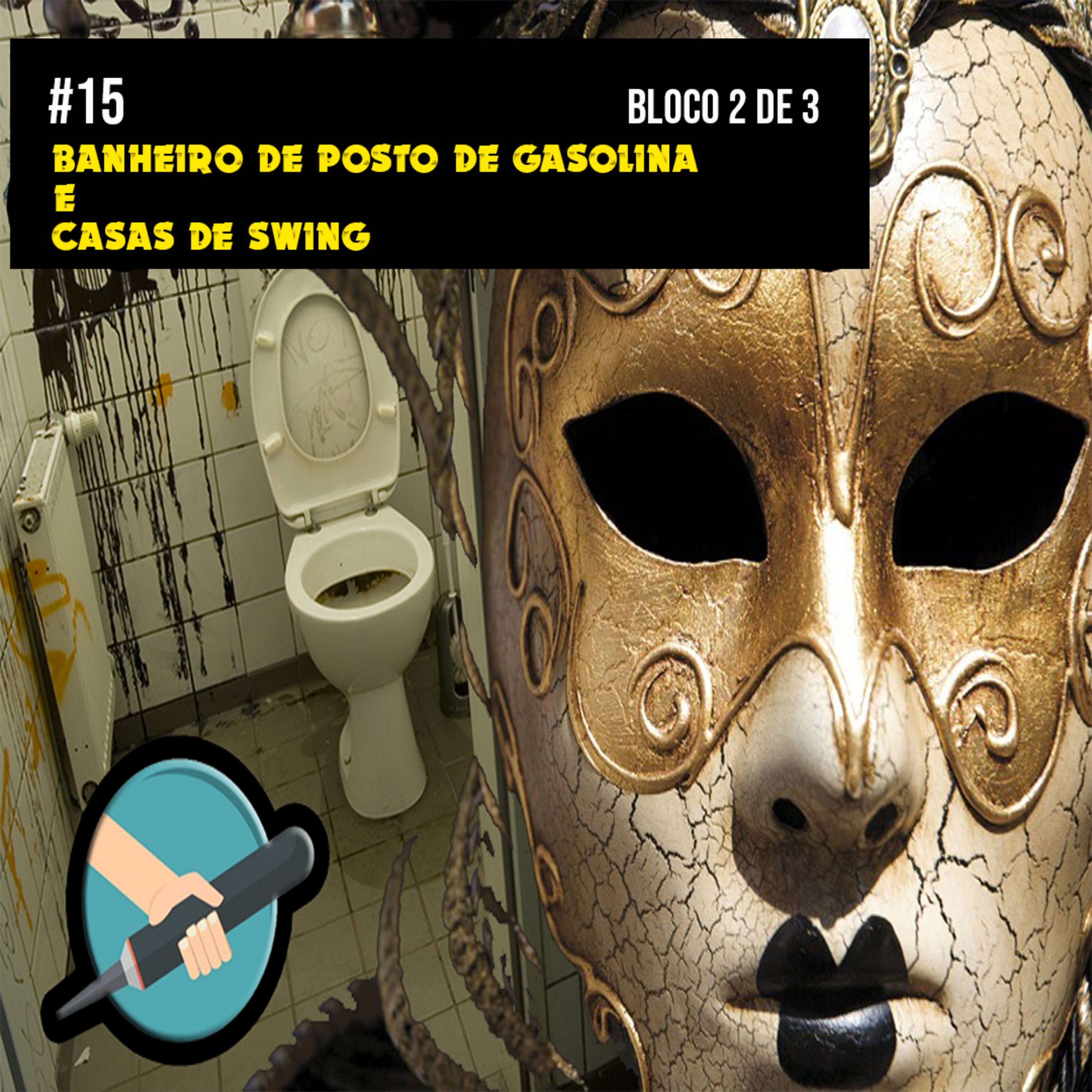 5 CONTRA 1 - #15 Bloco 2 de 3 - Banheiro de posto de gasolina e Casas de Swing episode artwork