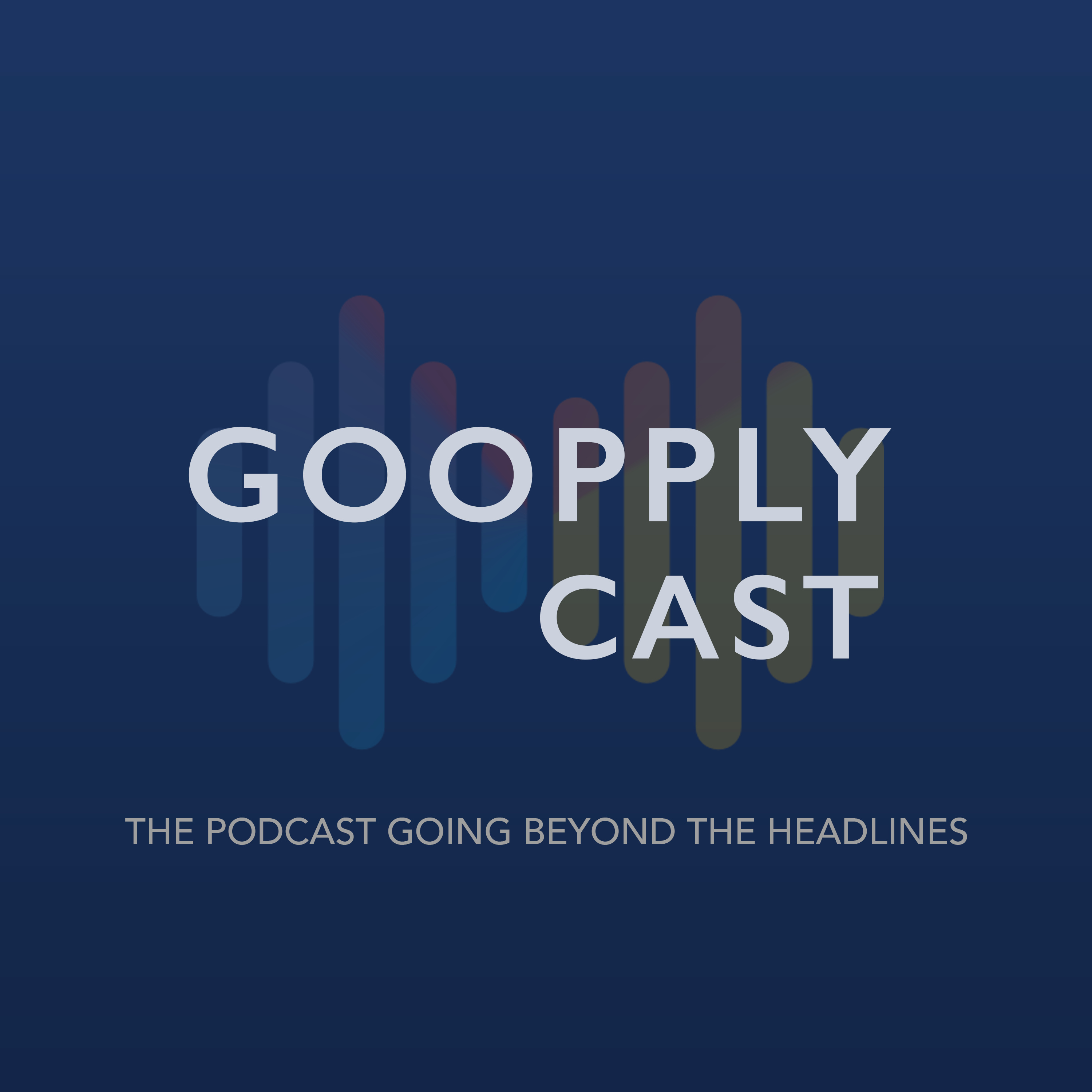 Goopplycast