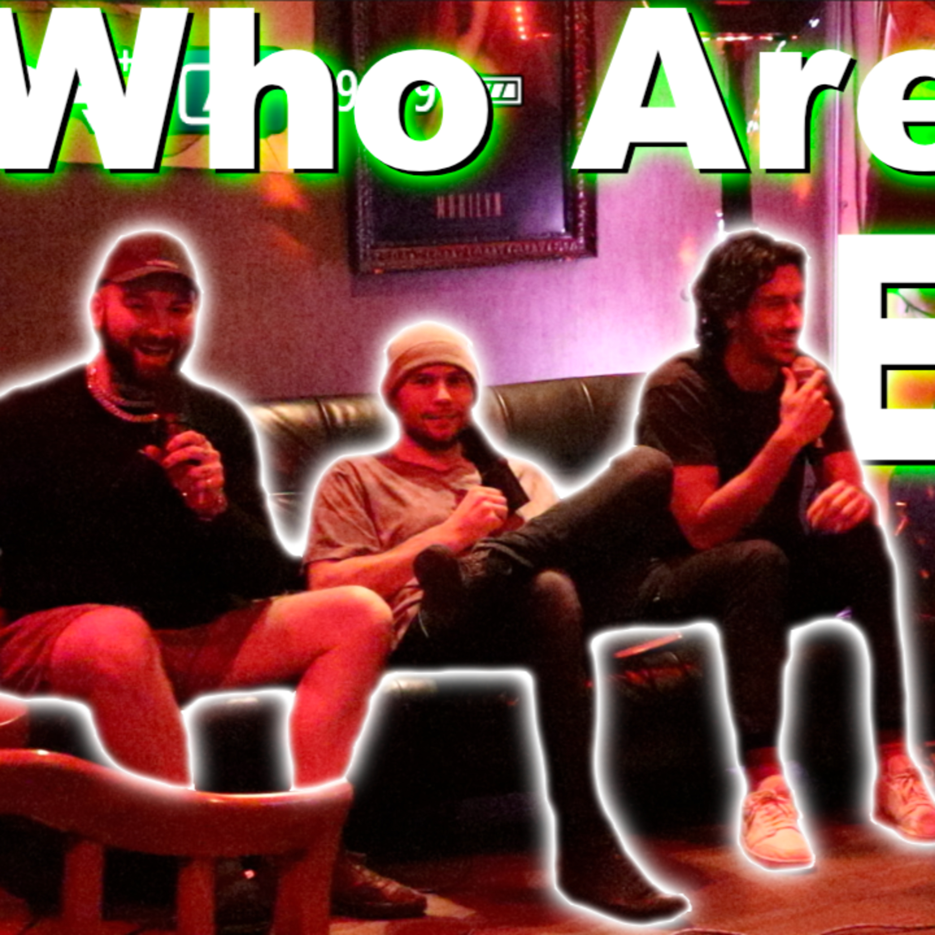 Who Are We? Podcast Ep. 7 Mark Carsky, Dylan Mahler, Aj Leidig, and Mike Caceres