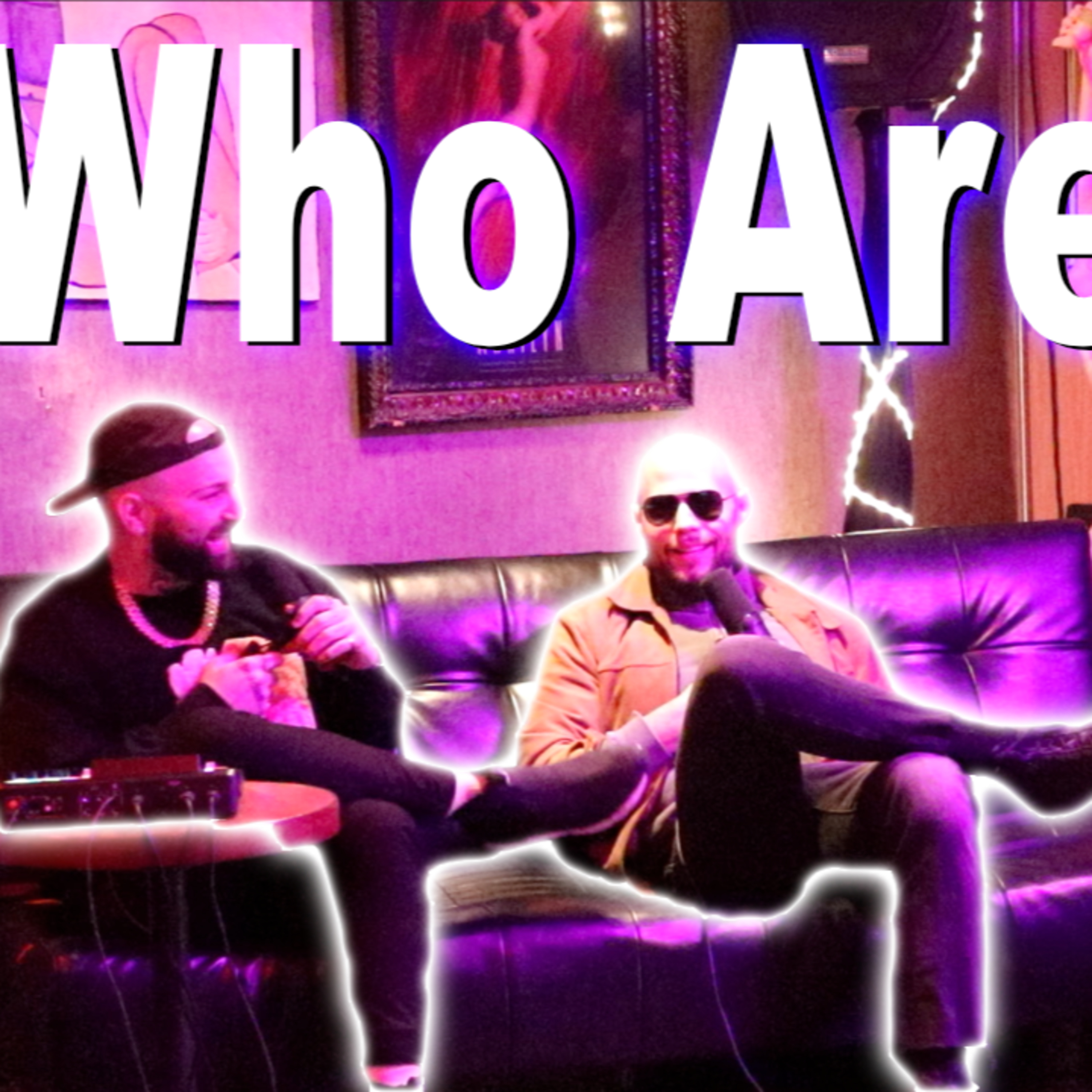 Who Are We? Ep. 18 Mark Carsky, Dylan Mahler, and Aj Leidig