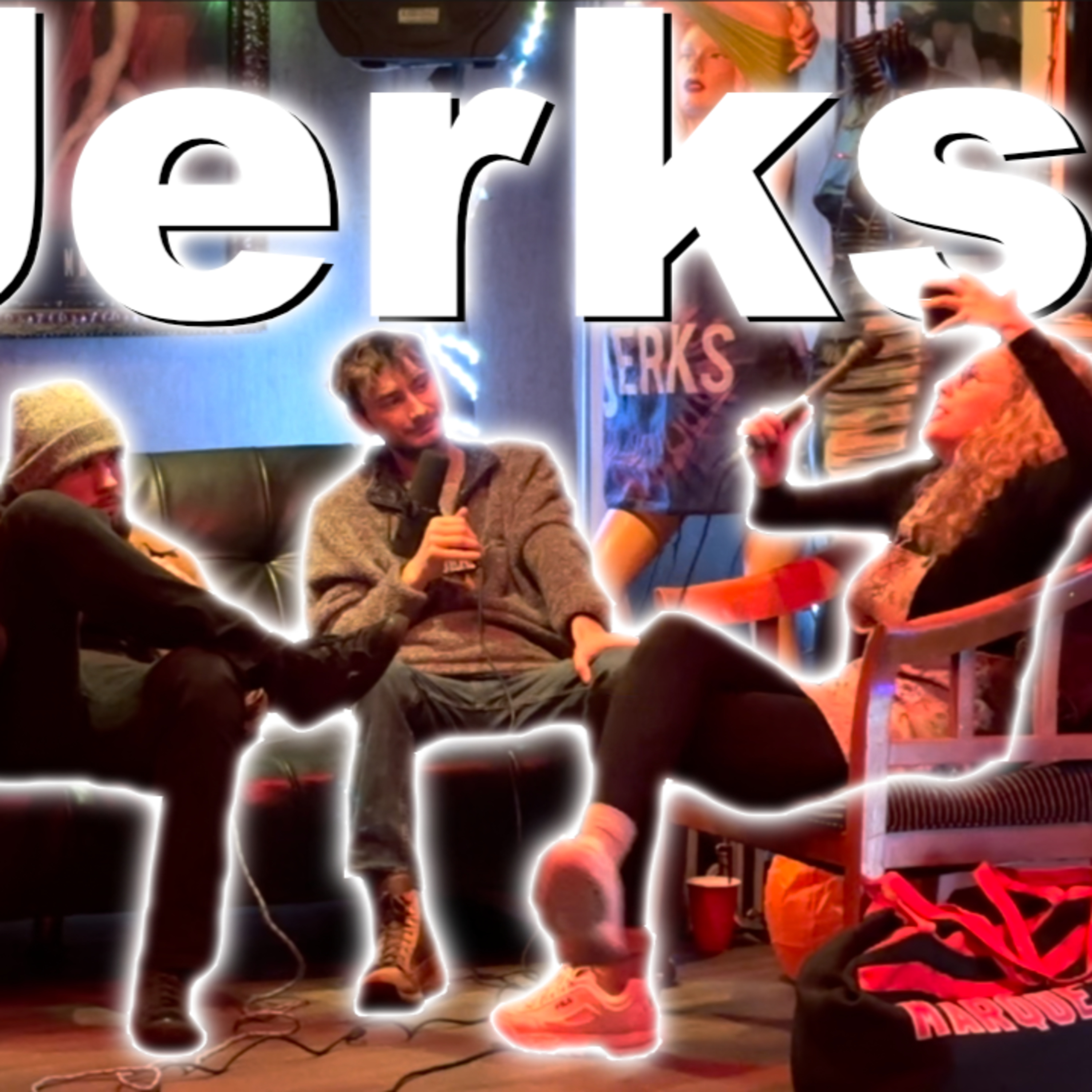 Jerks Ep. 25 Mark Carsky, Dylan Mahler, Danny Hamel, And Dana Norris