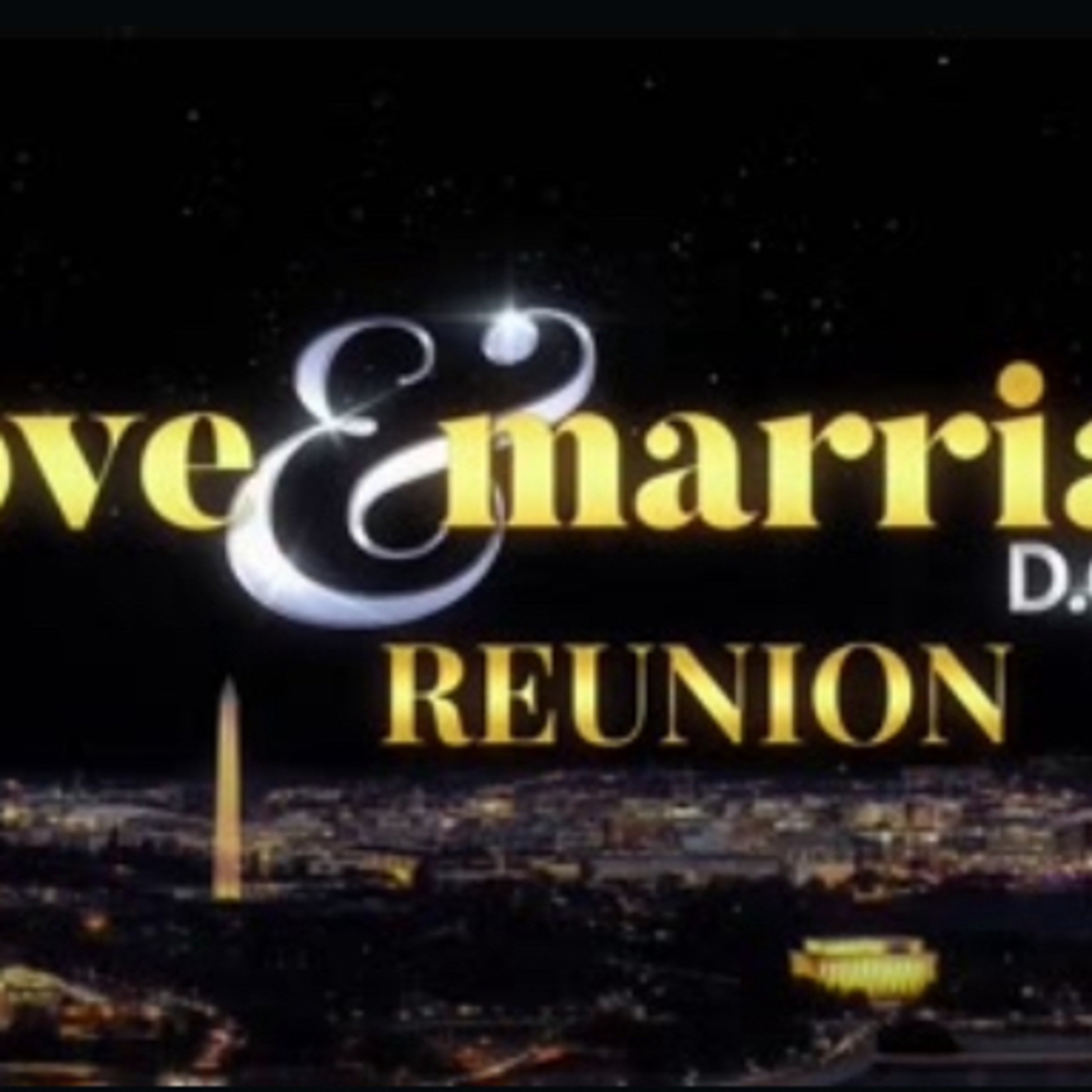 Love and Marriage DC S3 Reunion Part 2 guest Carmen and BF Ray