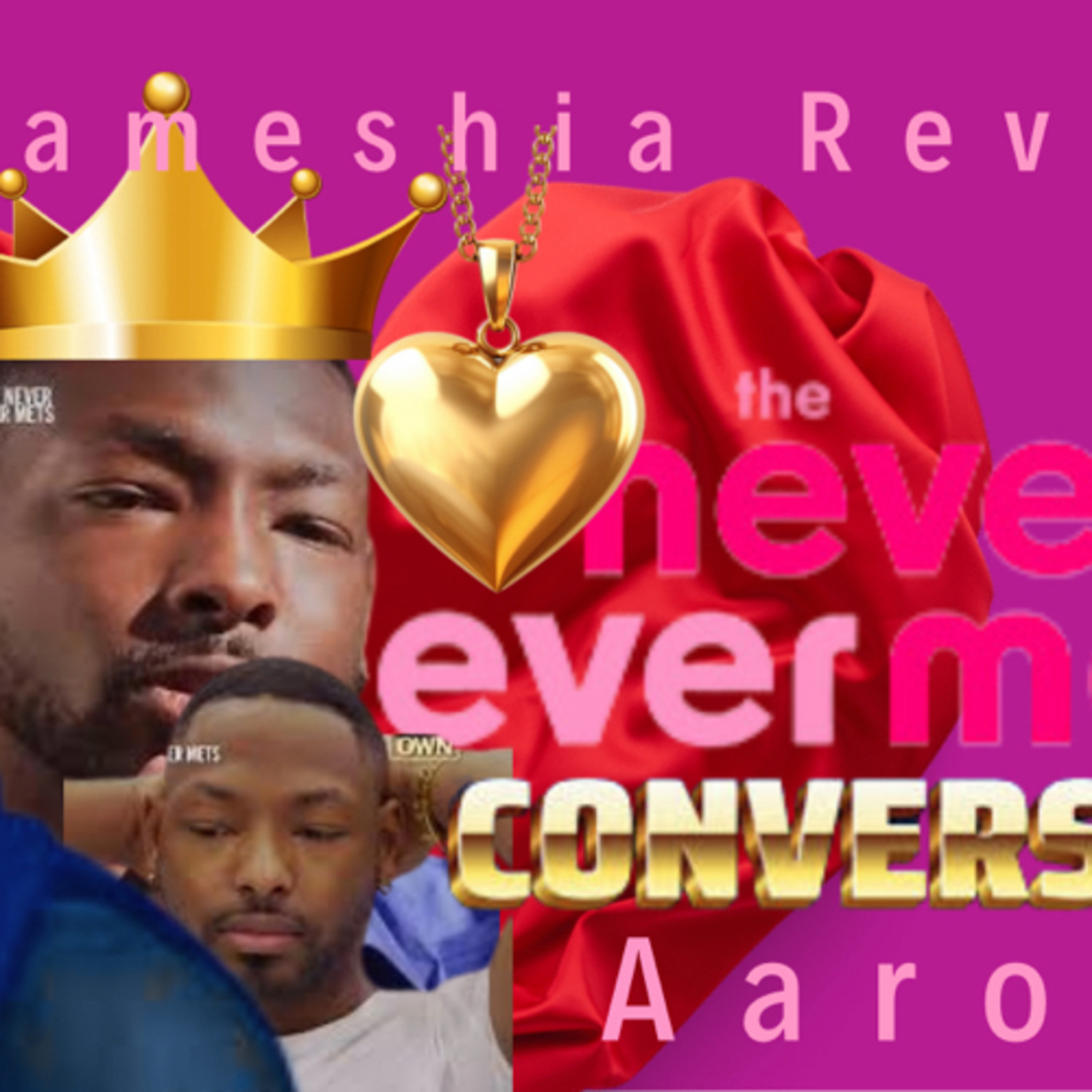 The NeverEver Mets Aaron J conversation