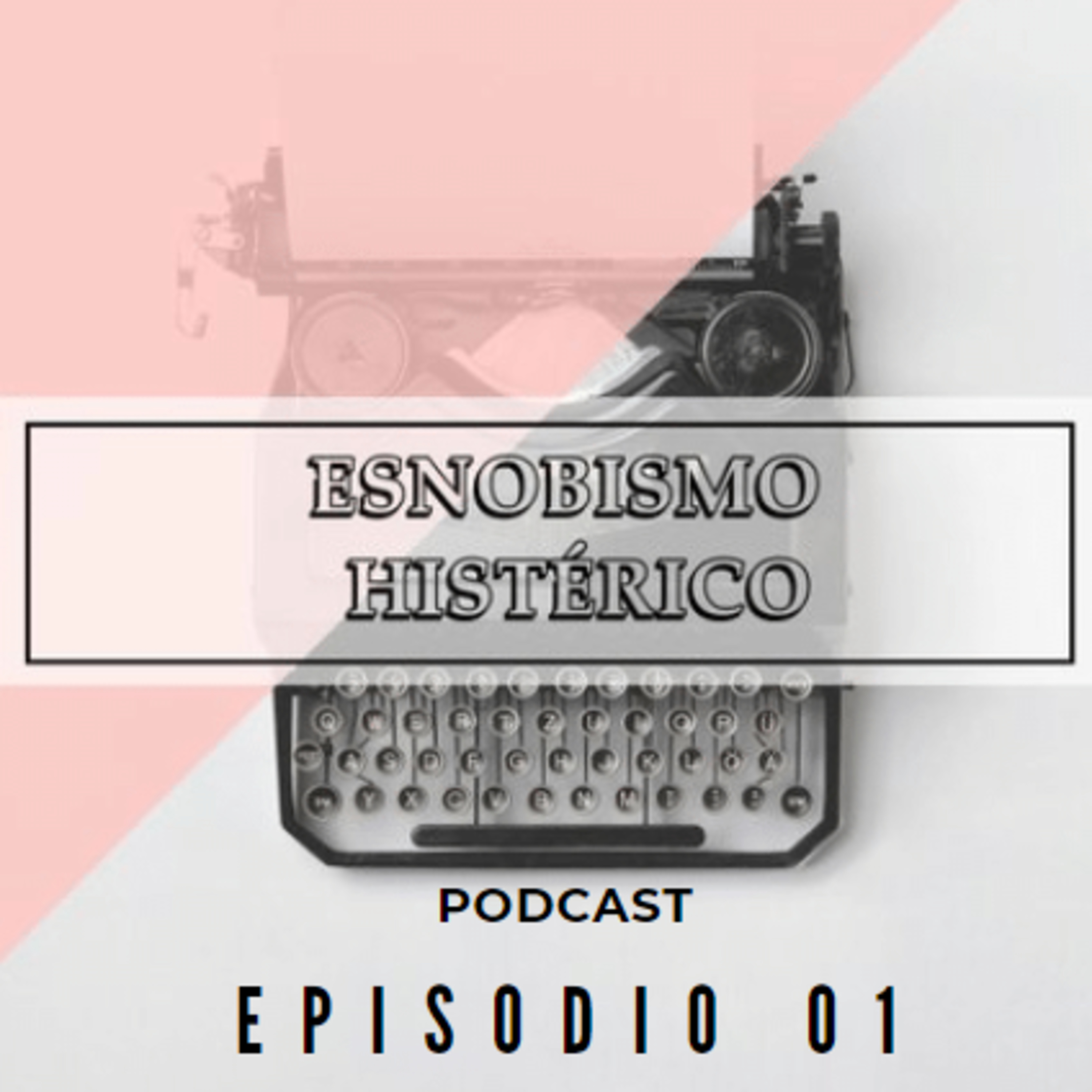 Esnobismo Histérico